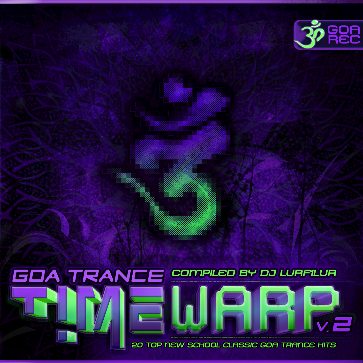 GoaTrance Timewarp, Vol. 2 (20 Top New School Classic Goa Trance Hits)