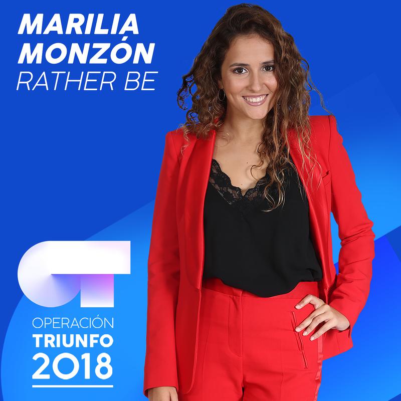 Rather Be Operacio n Triunfo 2018