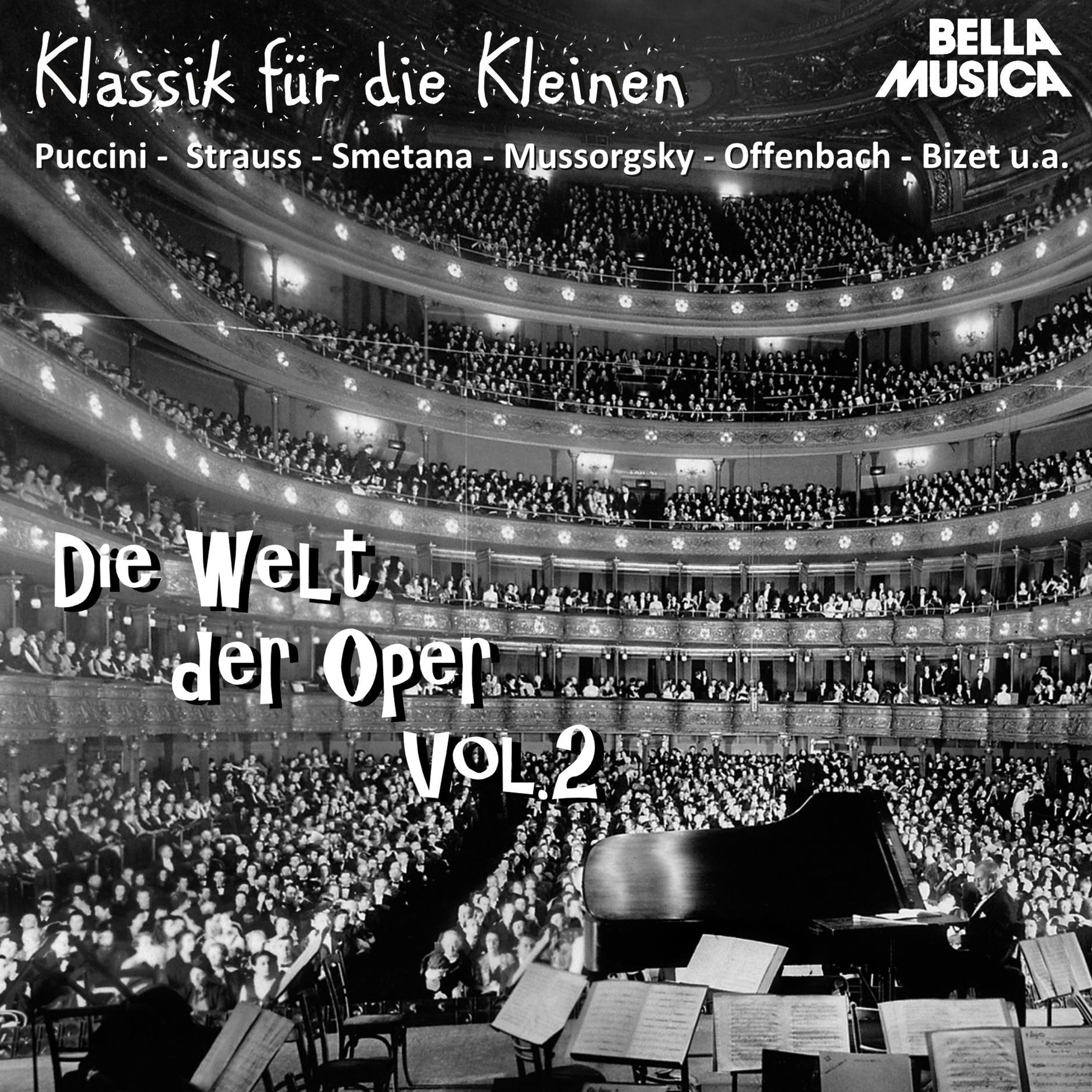 Klassik fü r die Kleinen: Die Welt der Oper, Vol. 2
