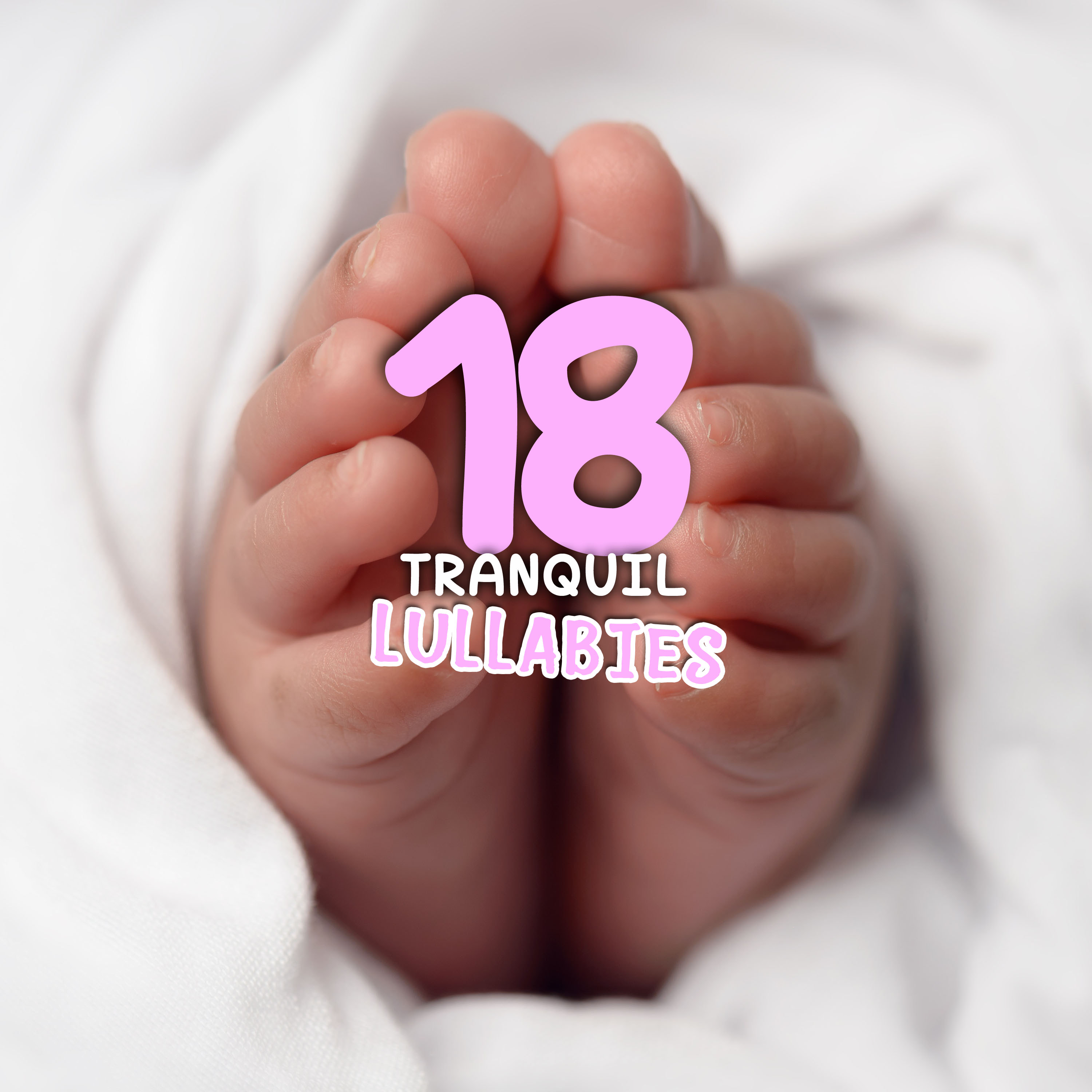 18 Canciones de Cuna e Infantiles Tranquilas para Bebe s