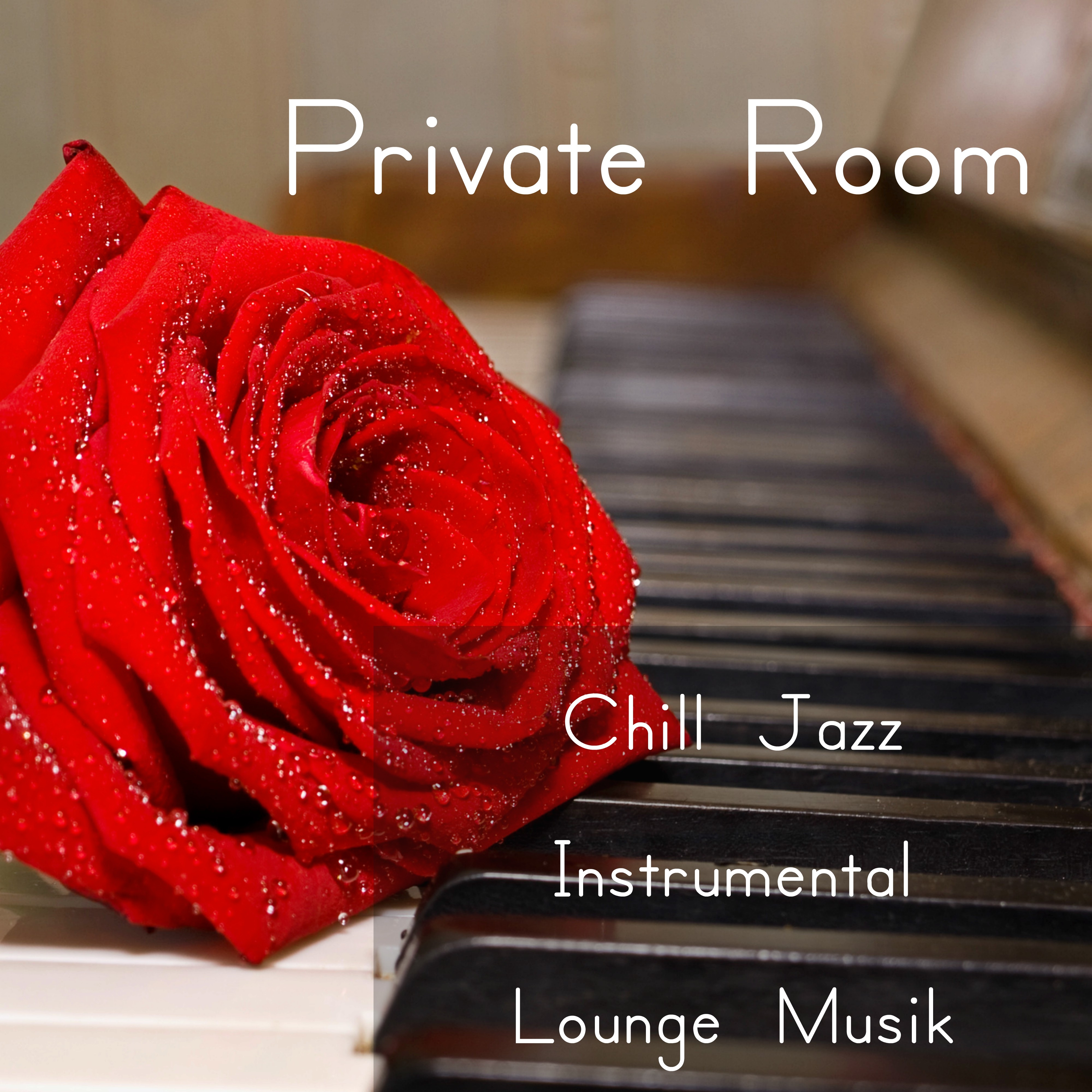 Private Room   Chill Jazz Instrumental  Lounge Musik f r Djup Avslappning och Romantisk Natt