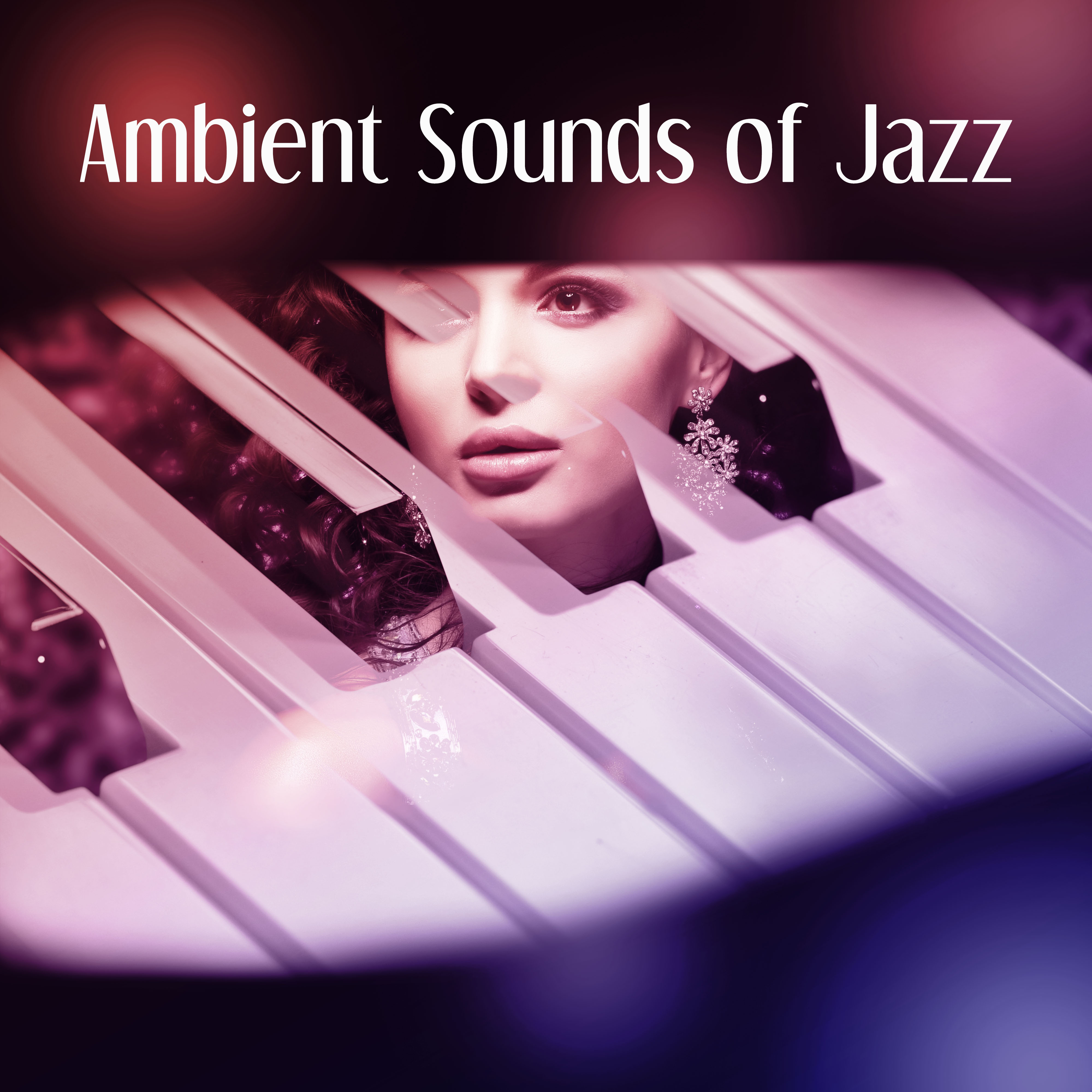 Ambient Sounds of Jazz - Champagne & Strawberries, Sweet Piano Atmospheres