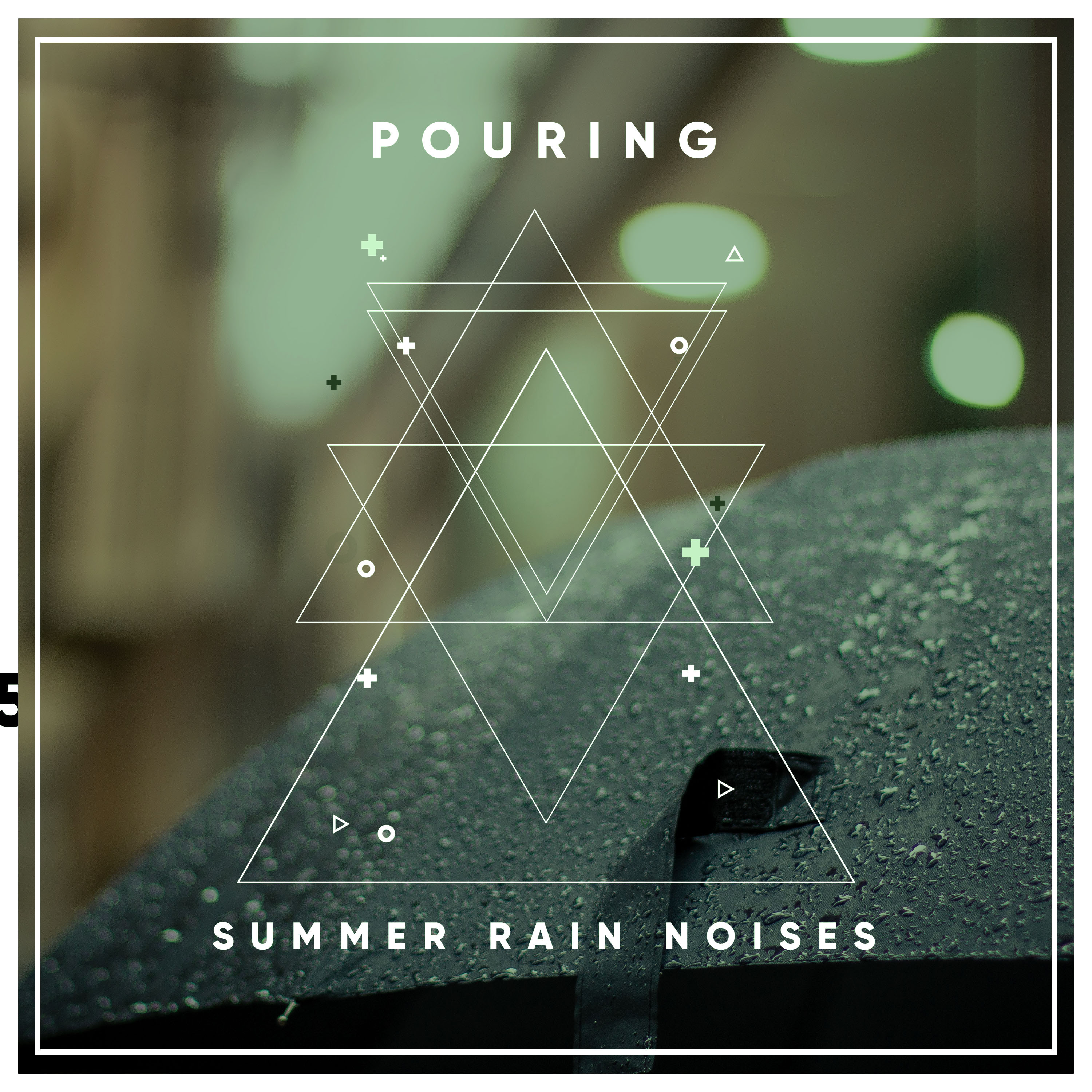 #18 Pouring Summer Rain Noises
