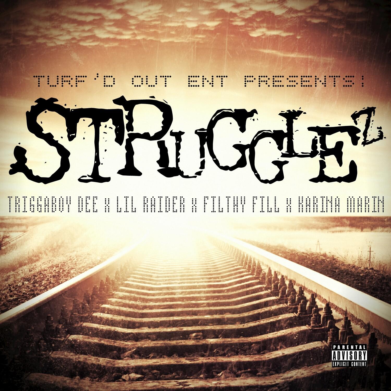 Strugglez (feat. Lil Raider, Filthy Fill, Karina Marin)