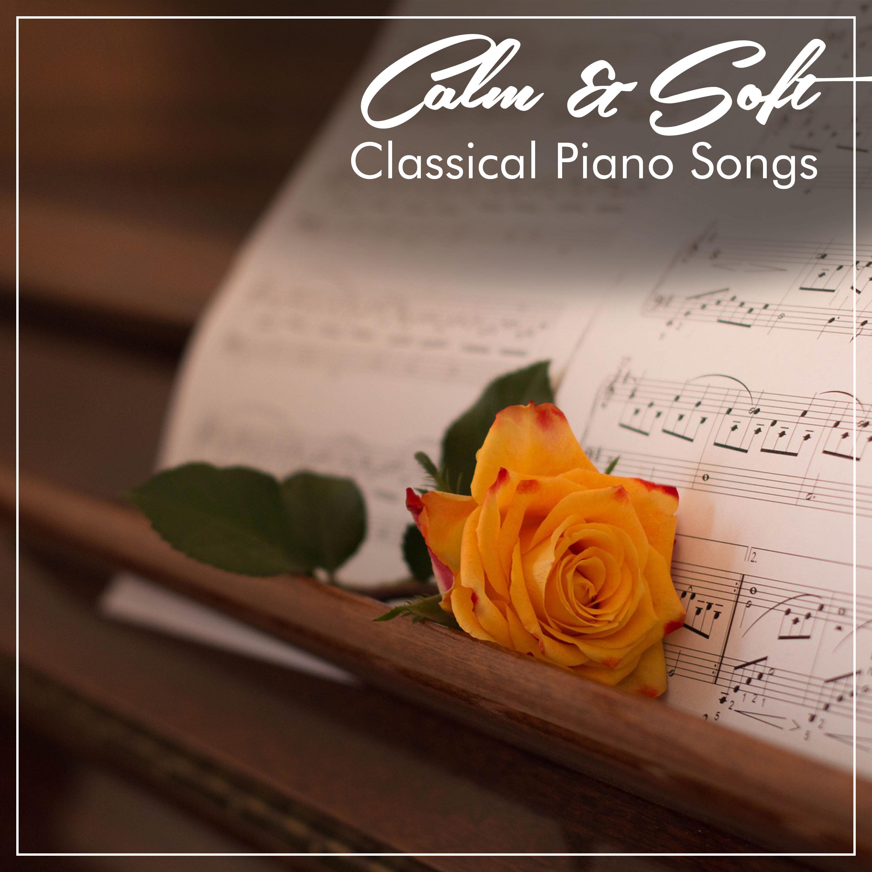 #2018 Calm & Soft Classical Piano Songs
