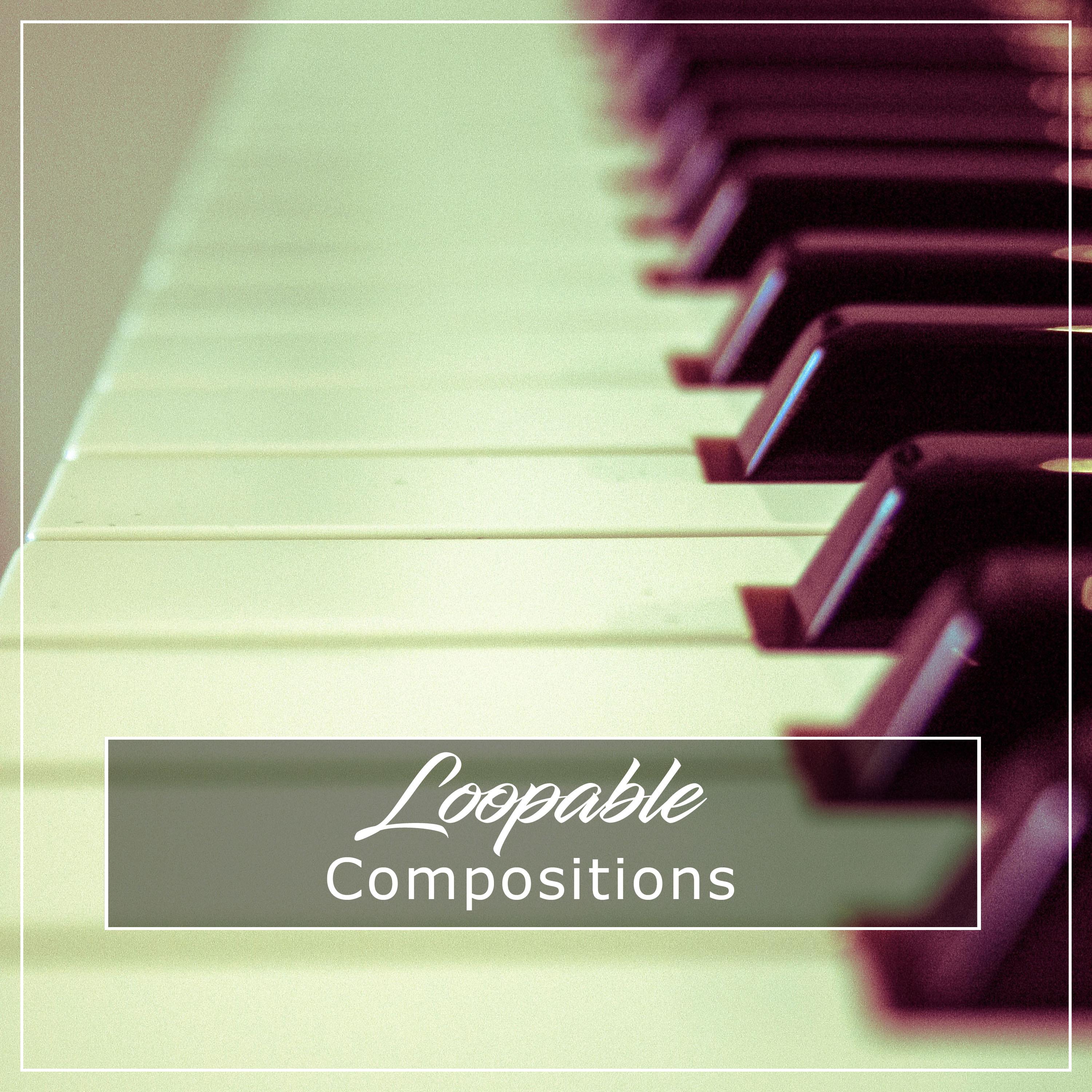 #12 Loopable Compositions