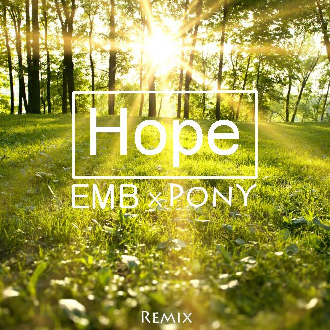 Hope PonY  Remix