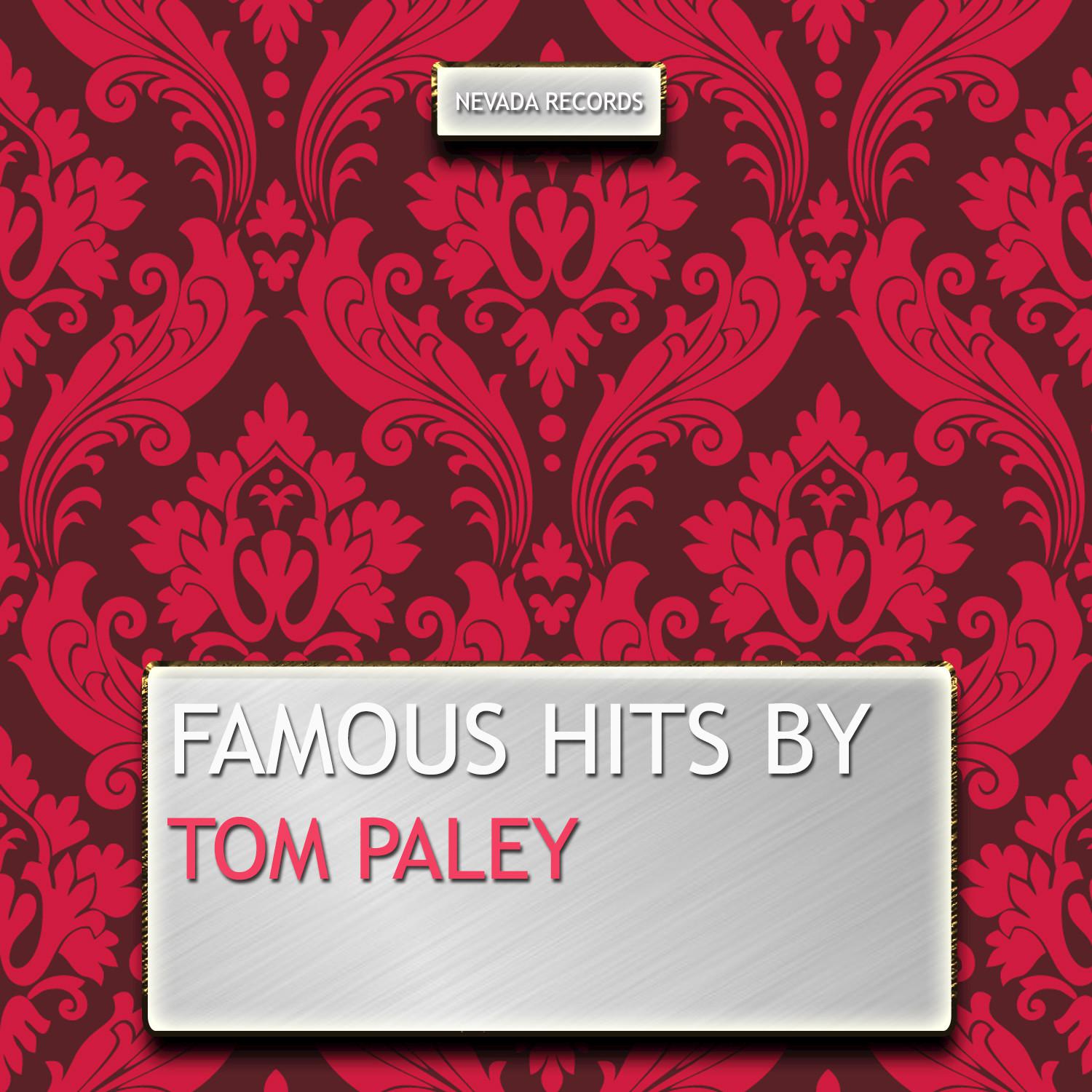 Famous Hits By Tom Paley