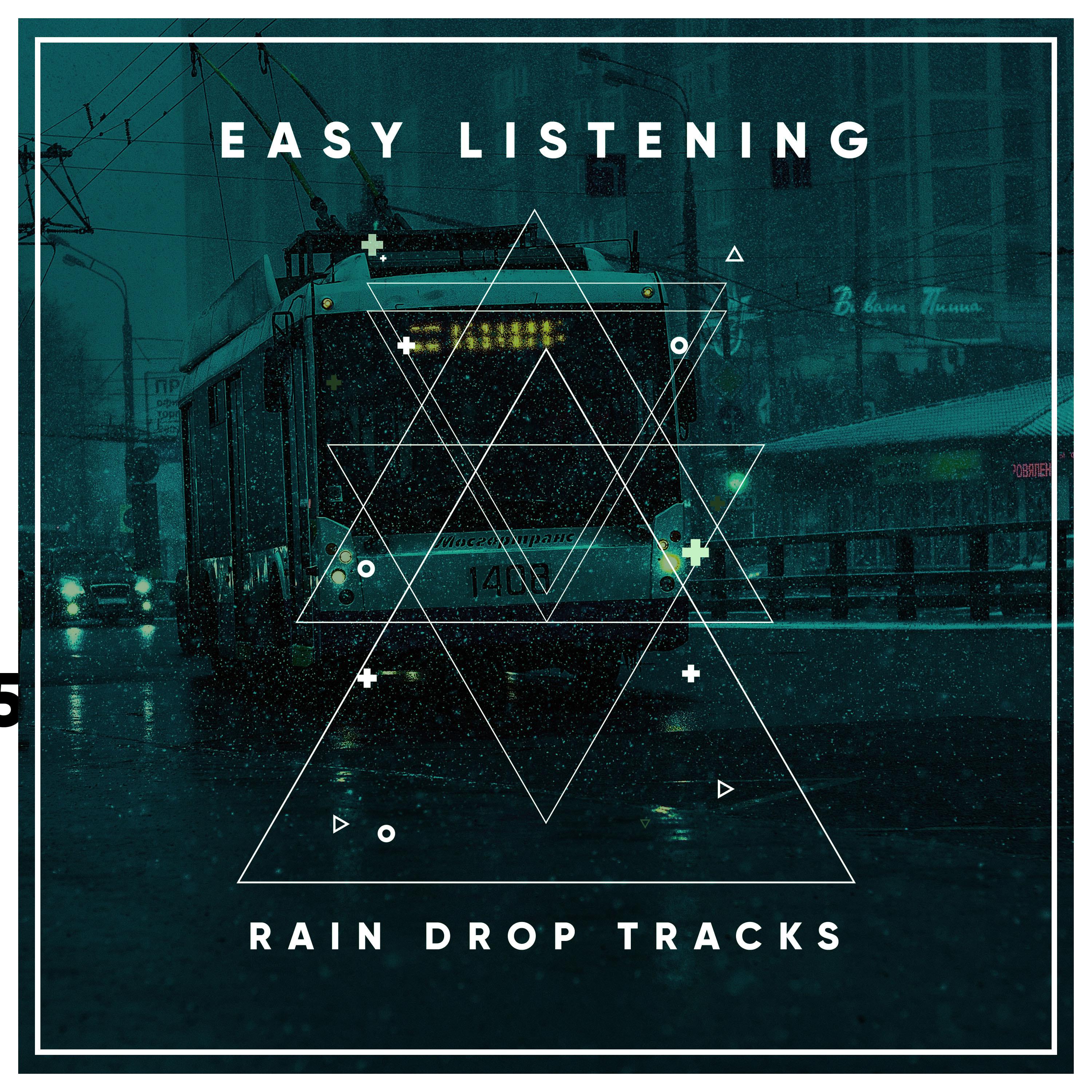 #15 Easy Listening Rain Drop Tracks