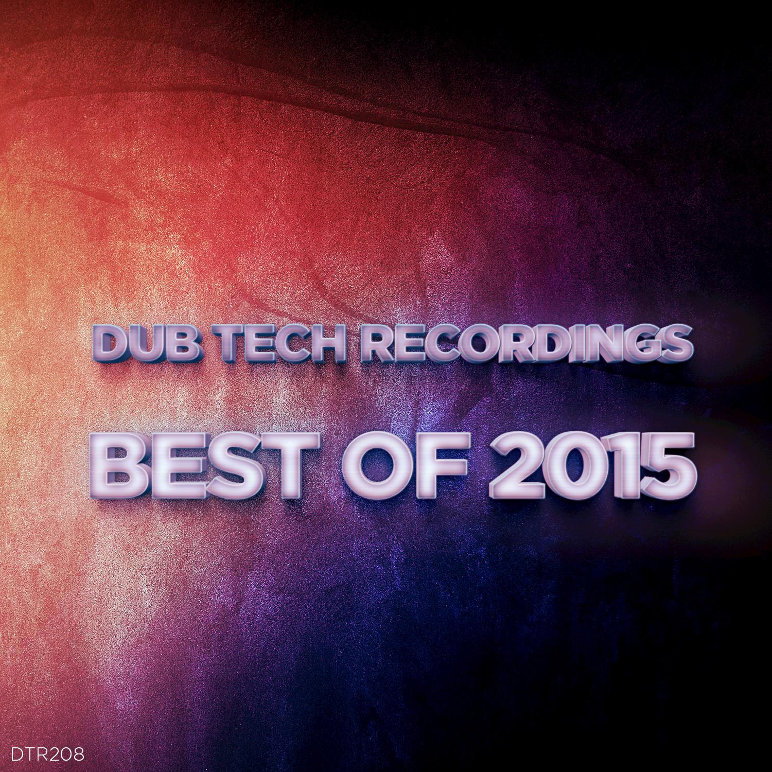 Dub Tech Recordings Best of 2015