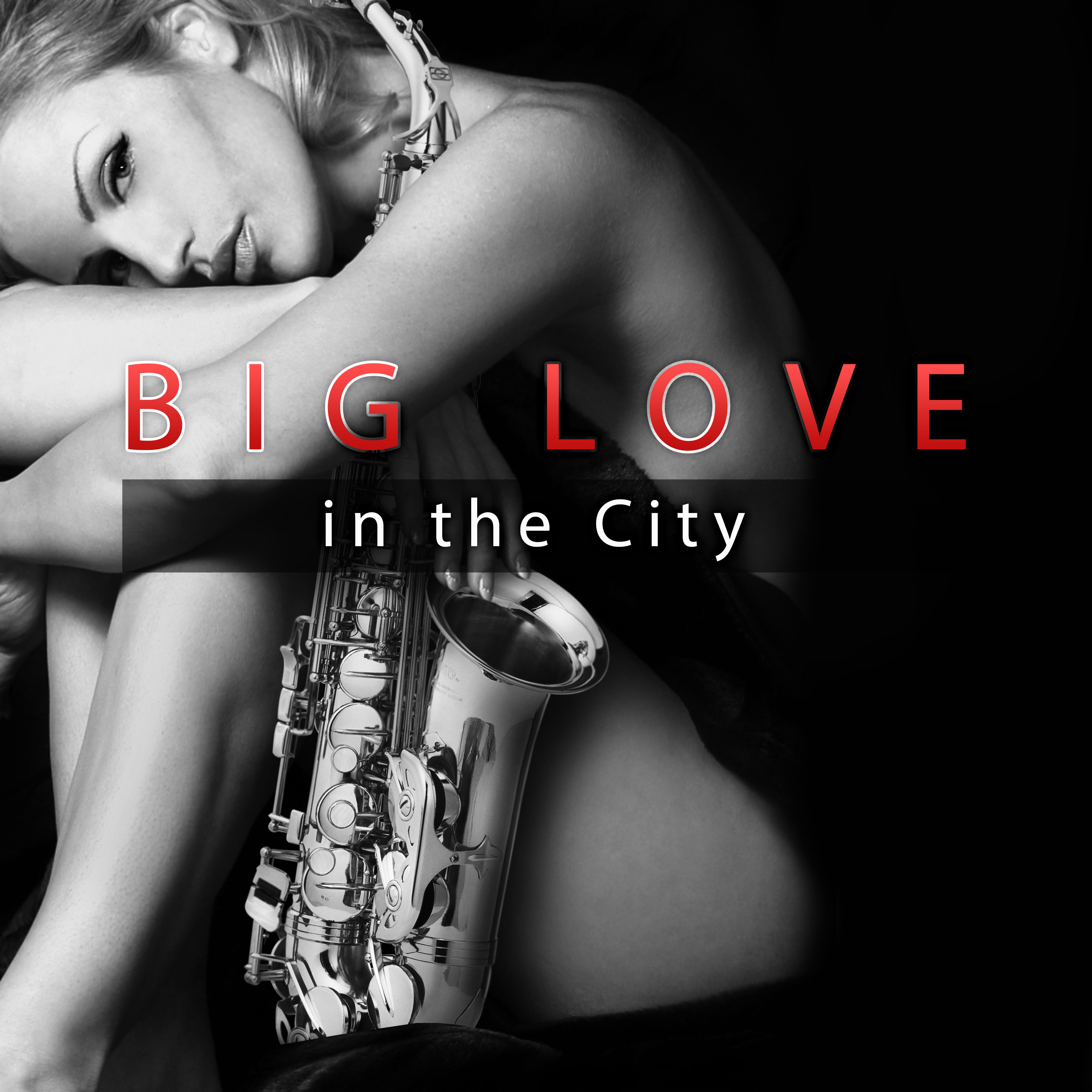 Big Love in the City  Vibes of Jazz, Sensual Music for Lovers, Special Date in Candlelight