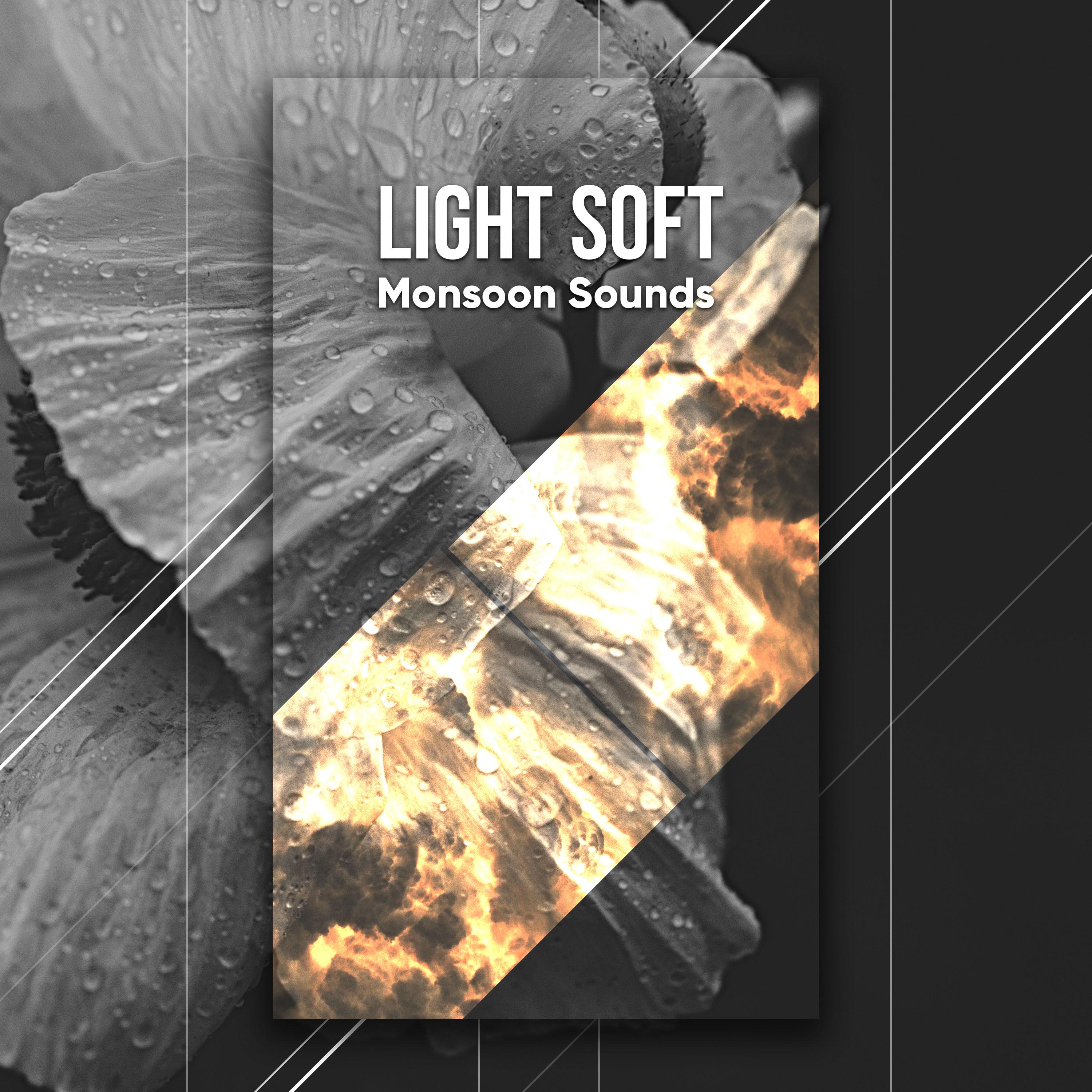 #2018 Light Soft Monsoon Sounds