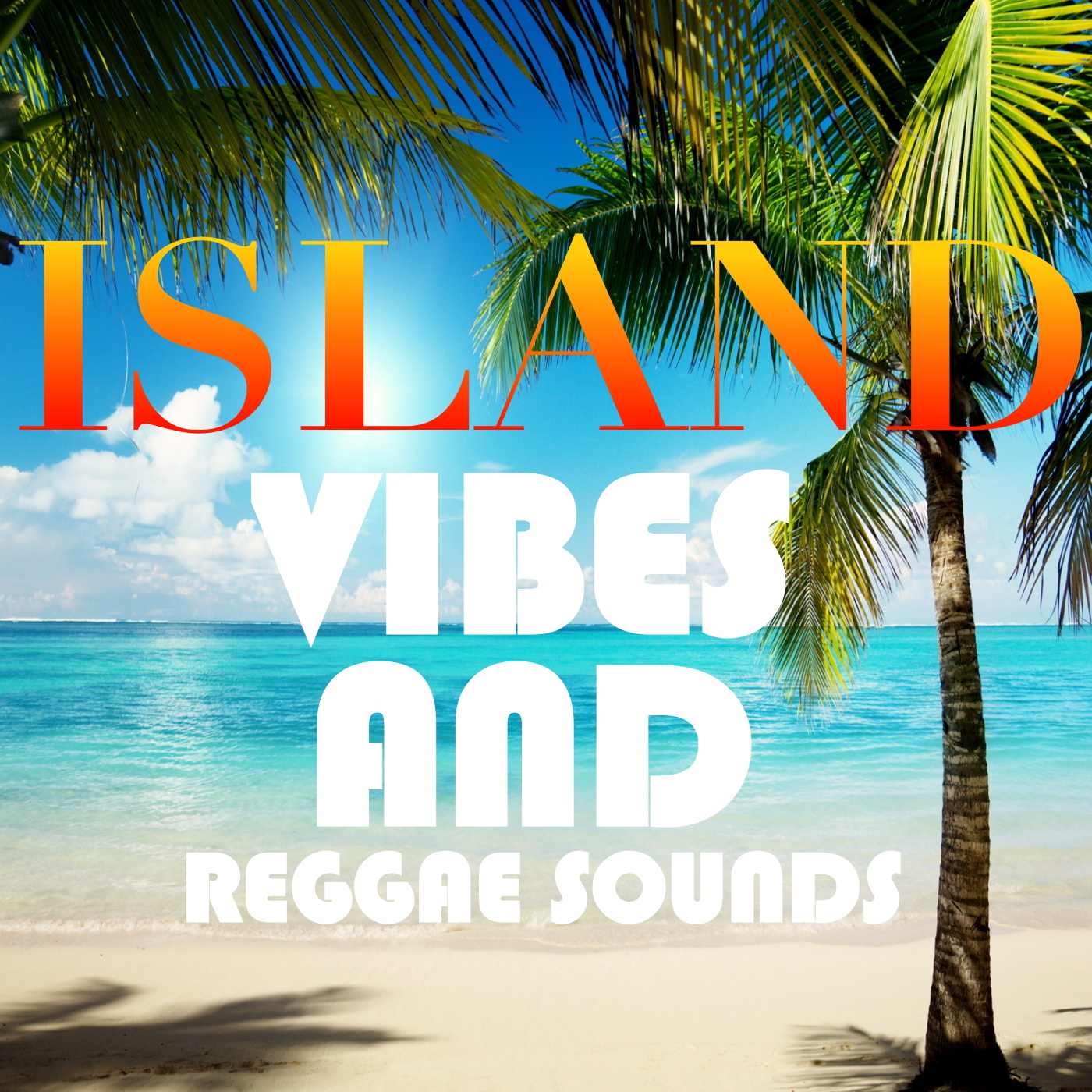 Island Vibes And Reggae Sounds