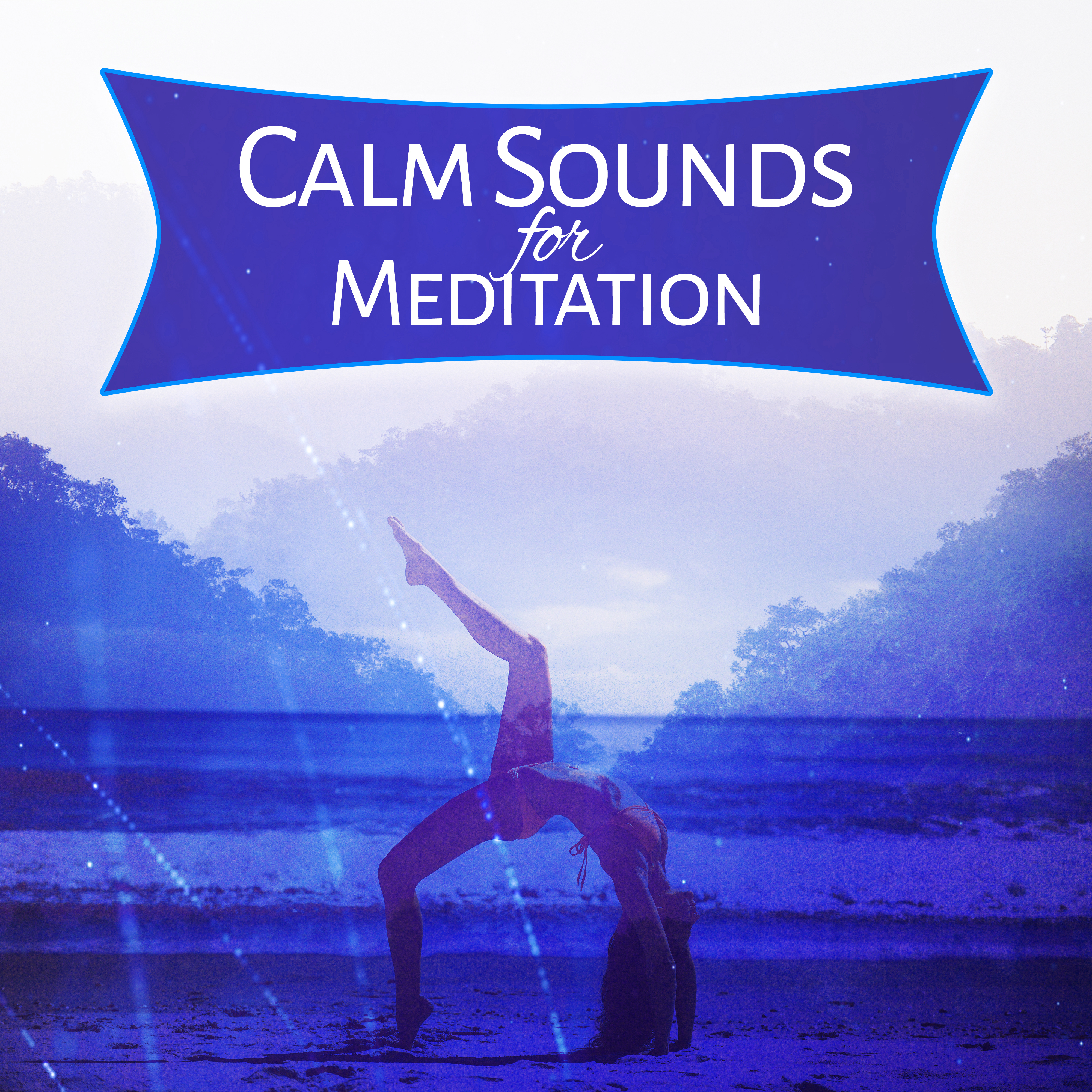 Calm Sounds for Meditation  Soft New Age to Meditate, Inner Silence, Peaceful Sounds