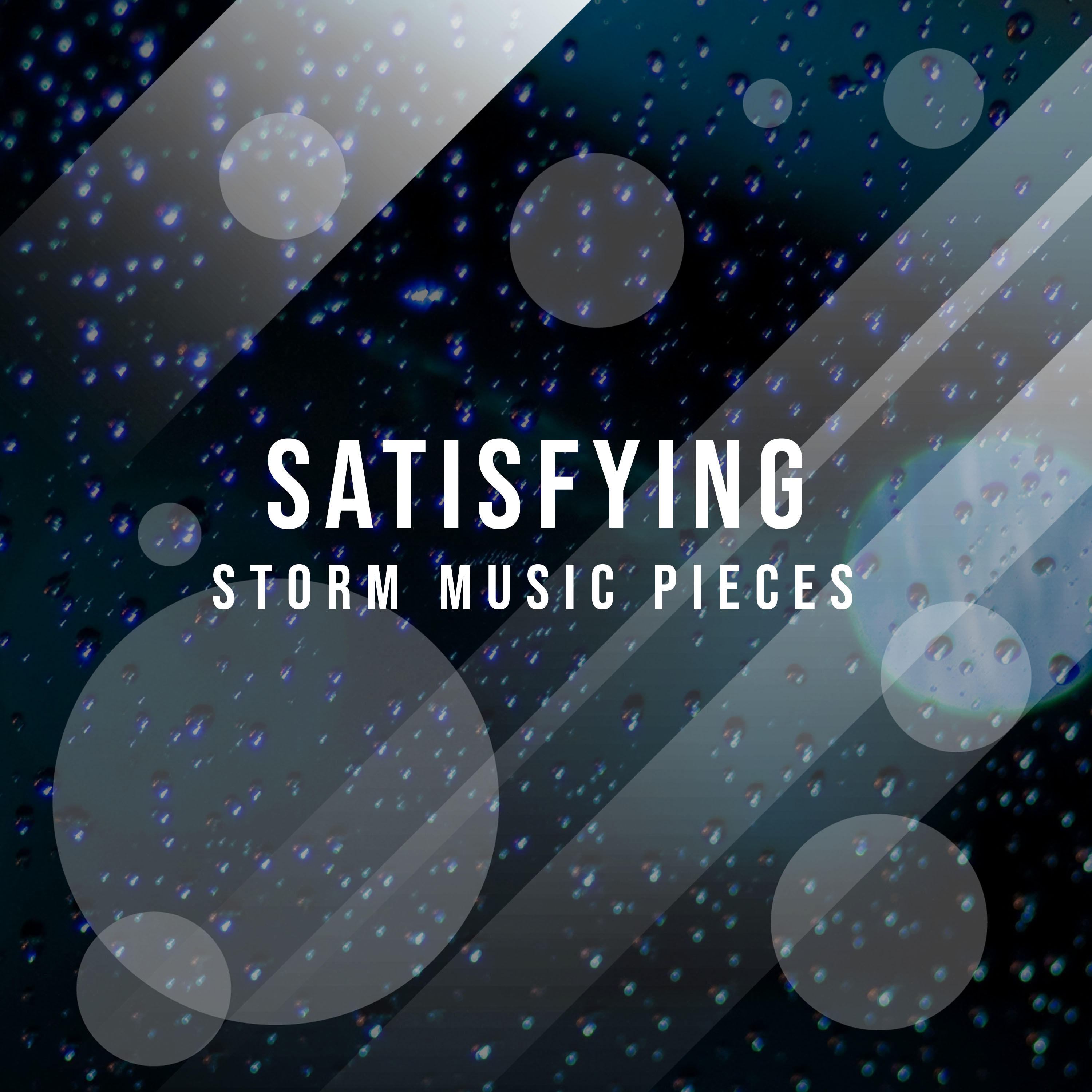 #19 Satisfying Storm Music Pieces