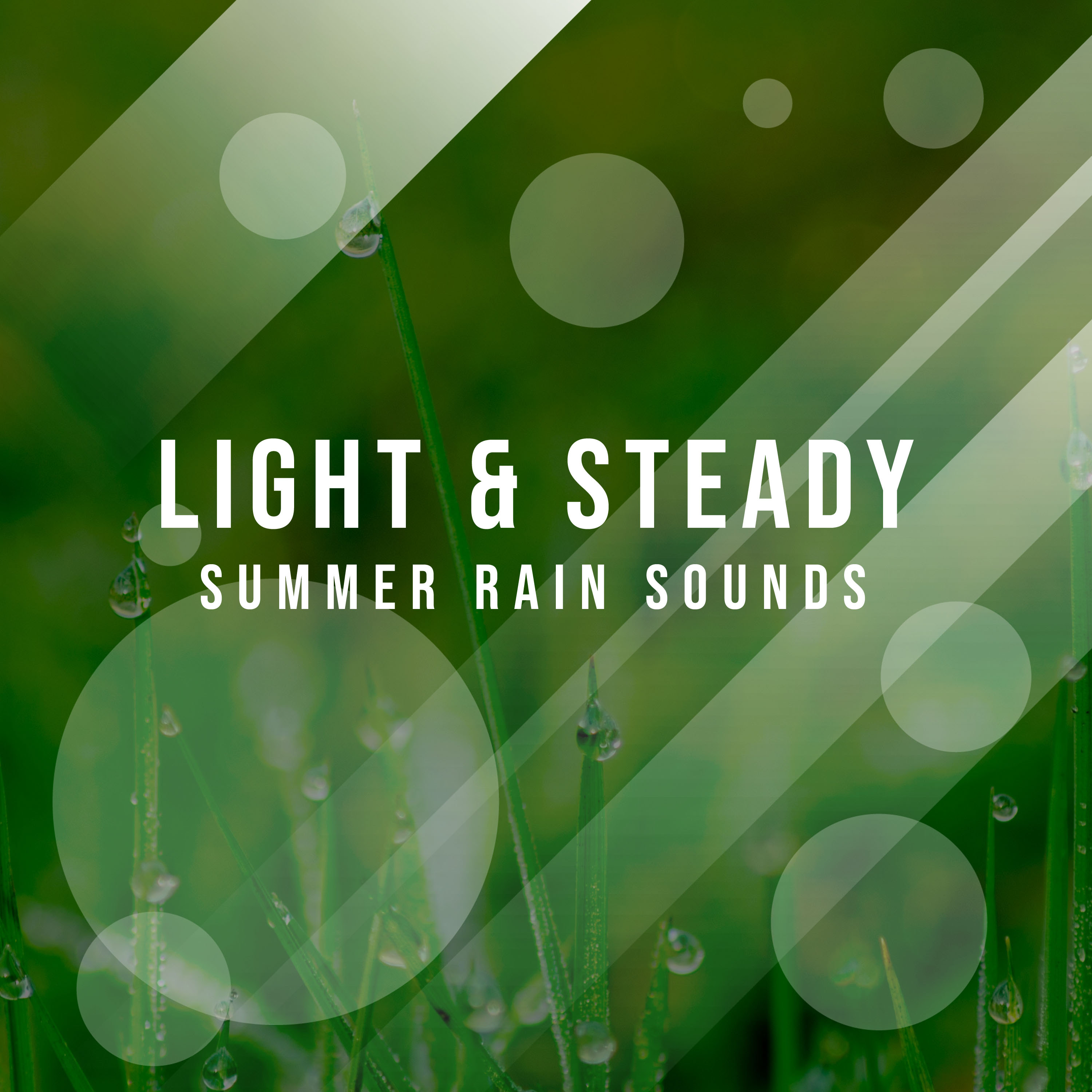#20 Light and Steady Summer Rain Sounds