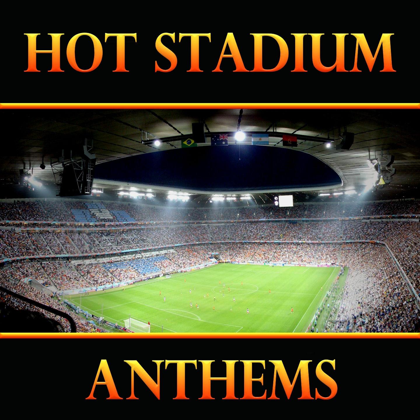 Hot Stadium Anthems