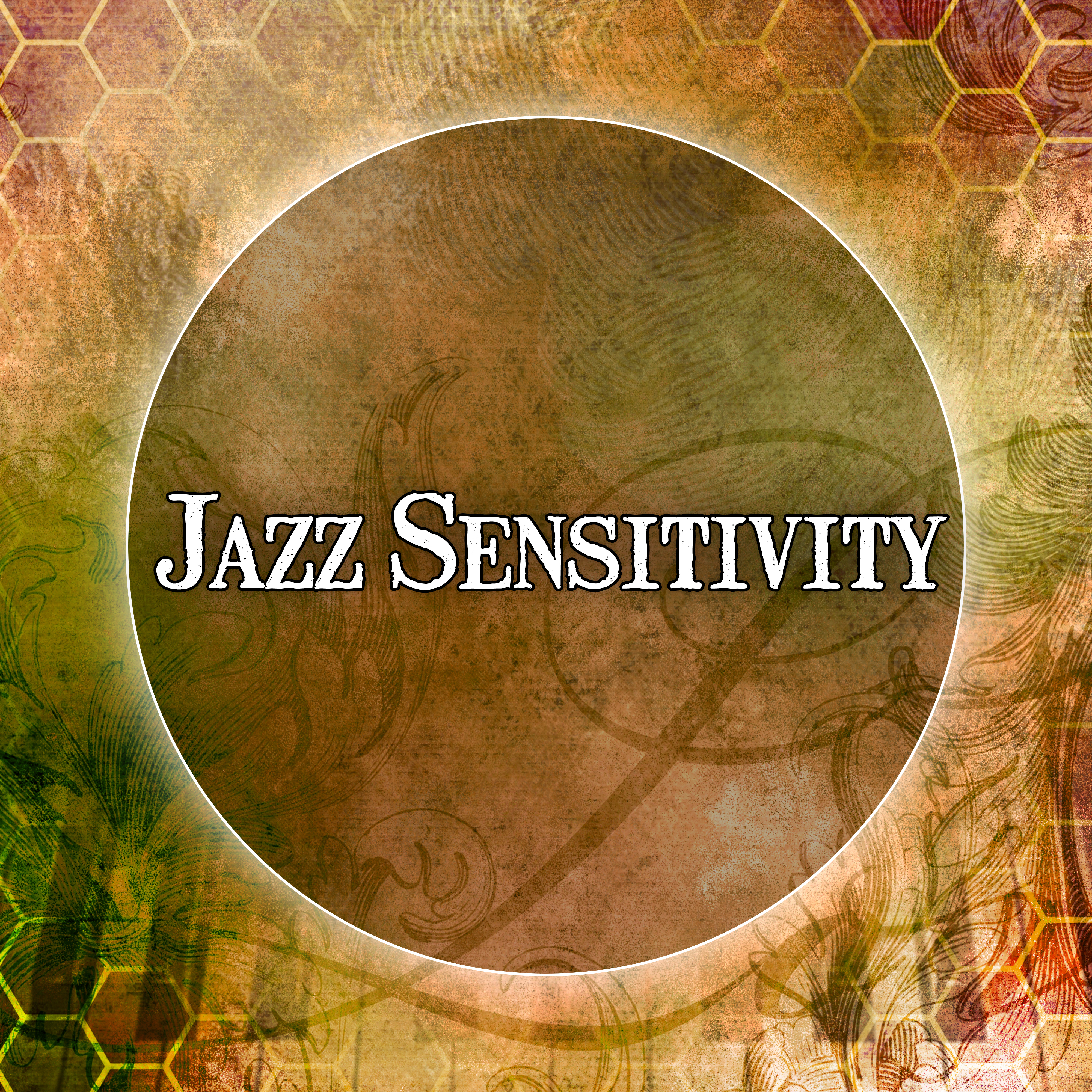 Jazz Sensitivity  Peaceful Piano Jazz Music for Every Moment of Life, Sensual Vibes and Jazz Music for Good Mood