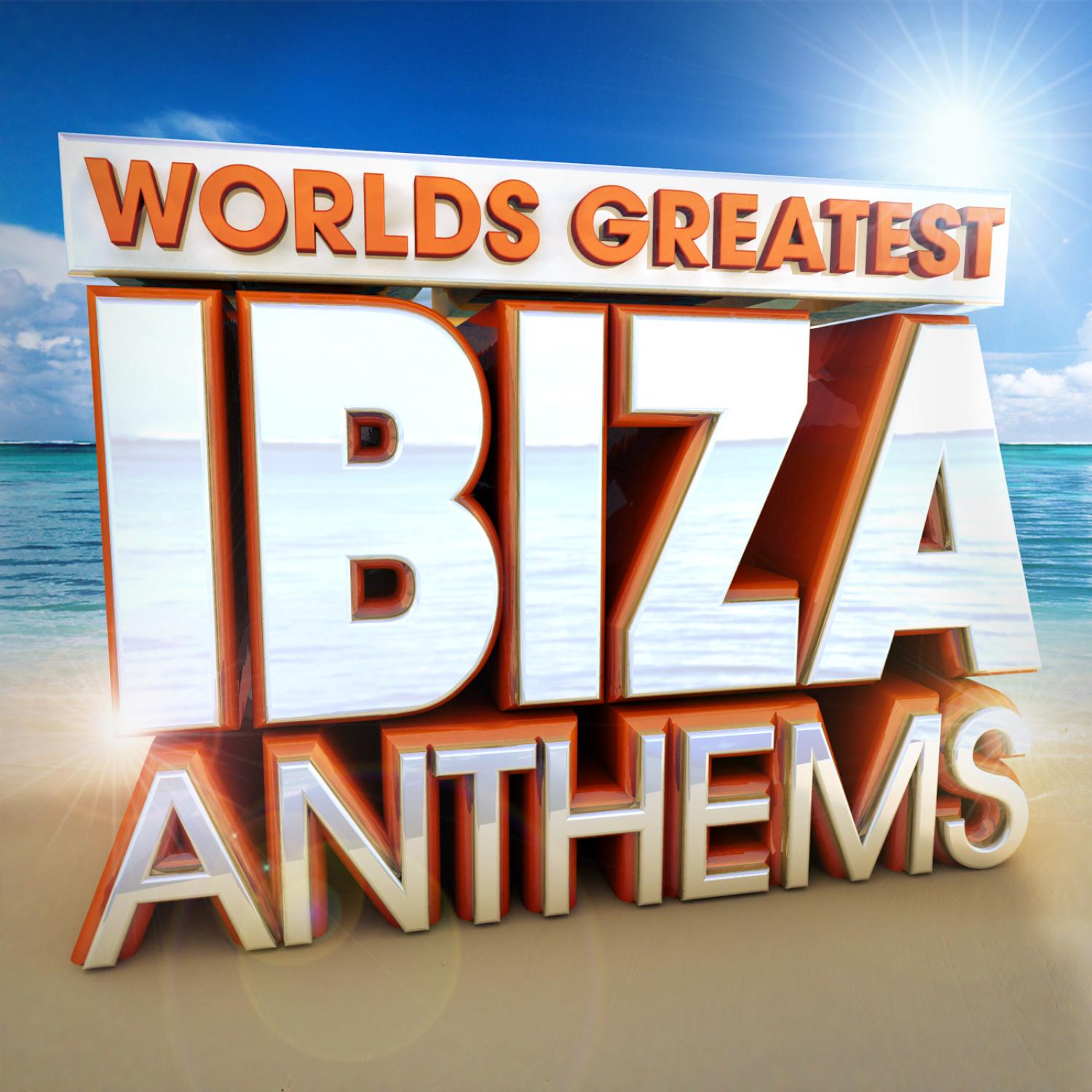 40 Worlds Greatest Ibiza Anthems - the only Ibiza hits album you'll ever need