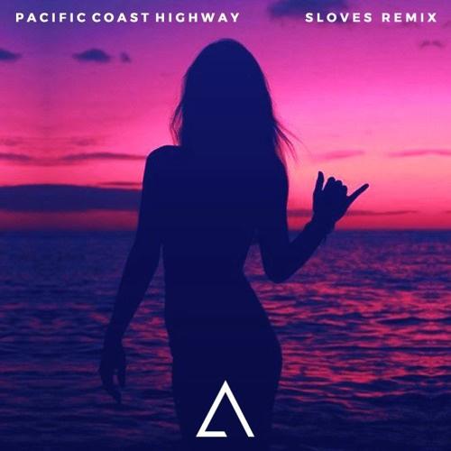 Pacific Coast Highway (Sloves Remix)