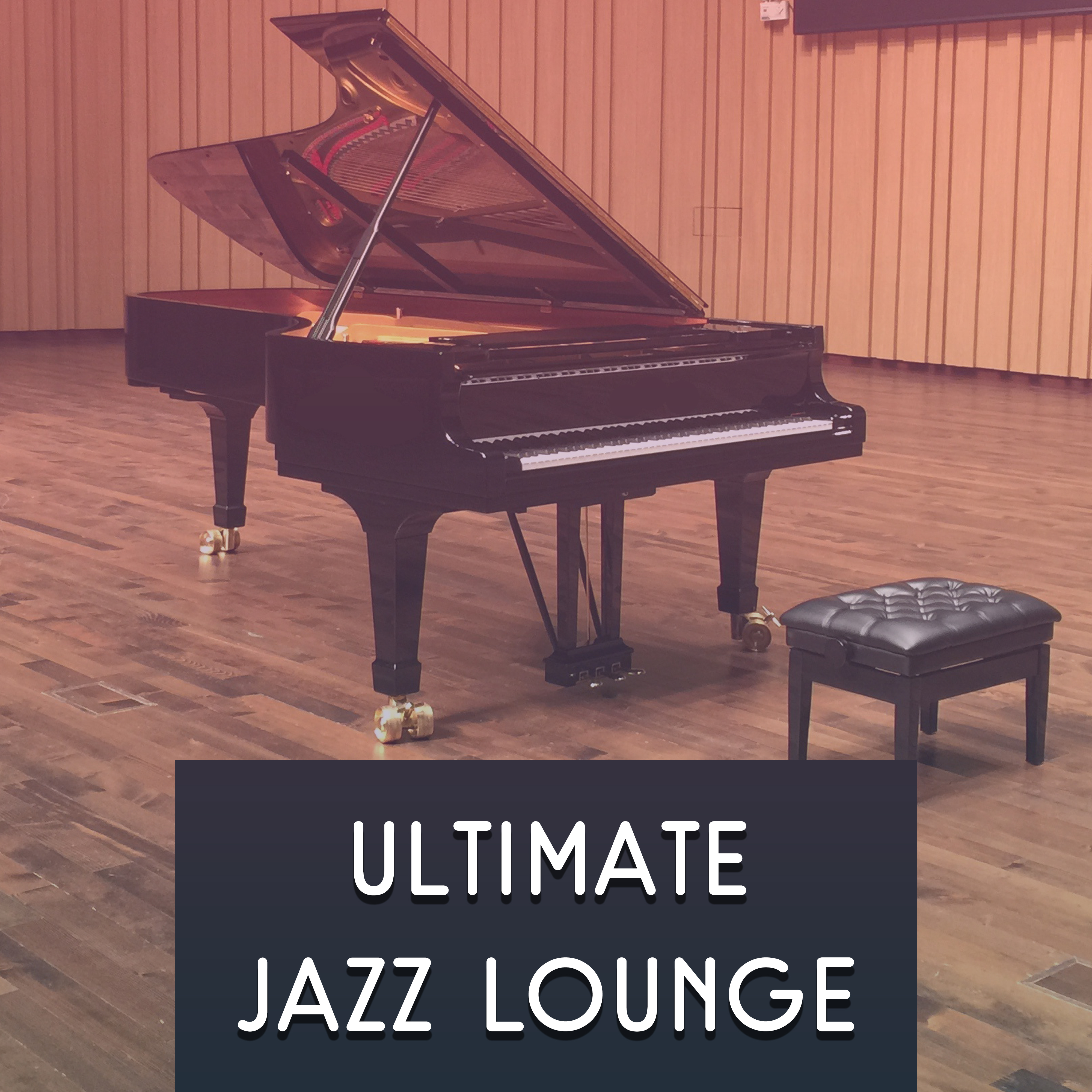 Ultimate Jazz Lounge  Smooth Jazz, Piano Sounds, Mellow Jazz, Instrumental Music, Relaxed Jazz Lounge