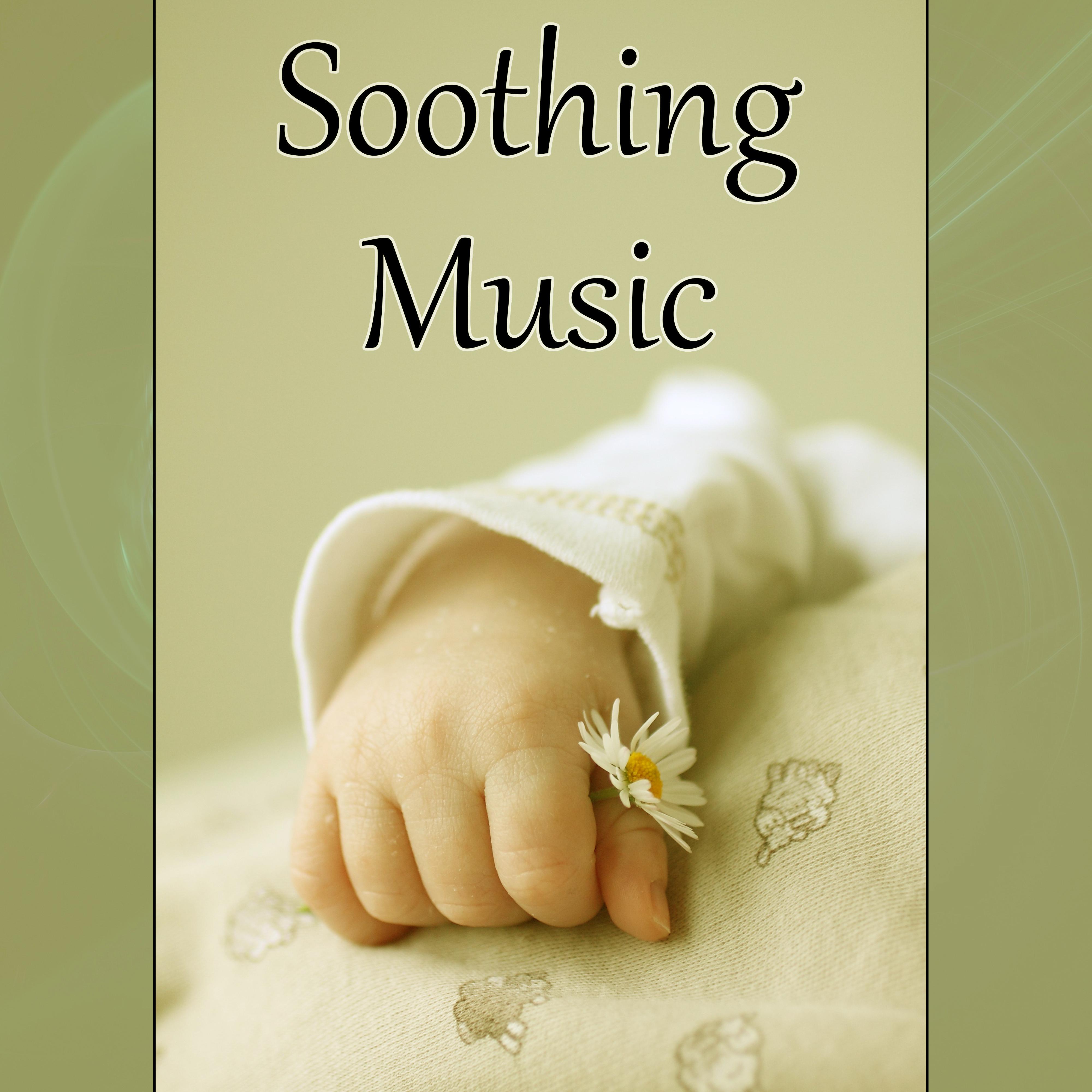 Soothing Music  Calm Your Baby, Background Music for Reading, Relaxing Piano Music Lullabies to Help Relaxation