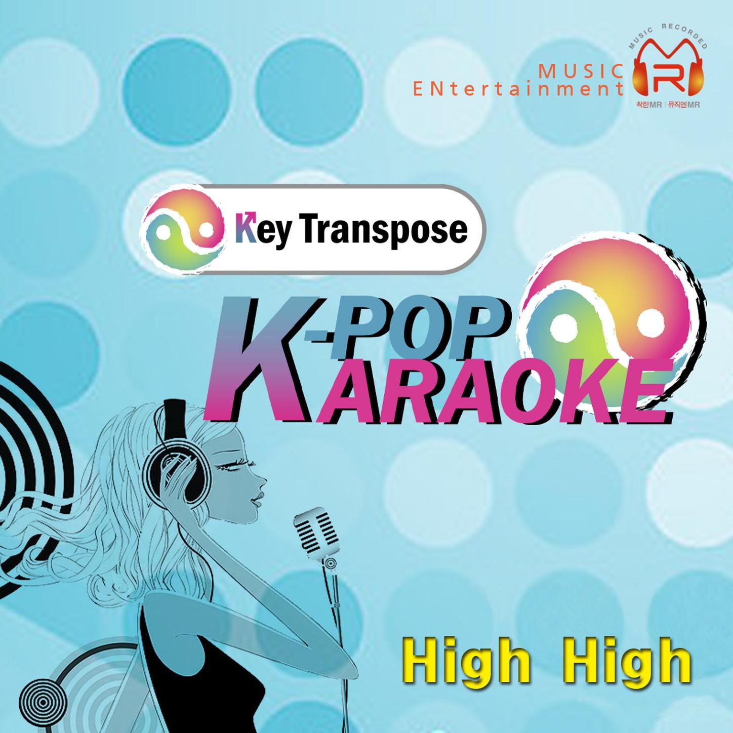 K-Pop Karaoke Key Transpose - High High