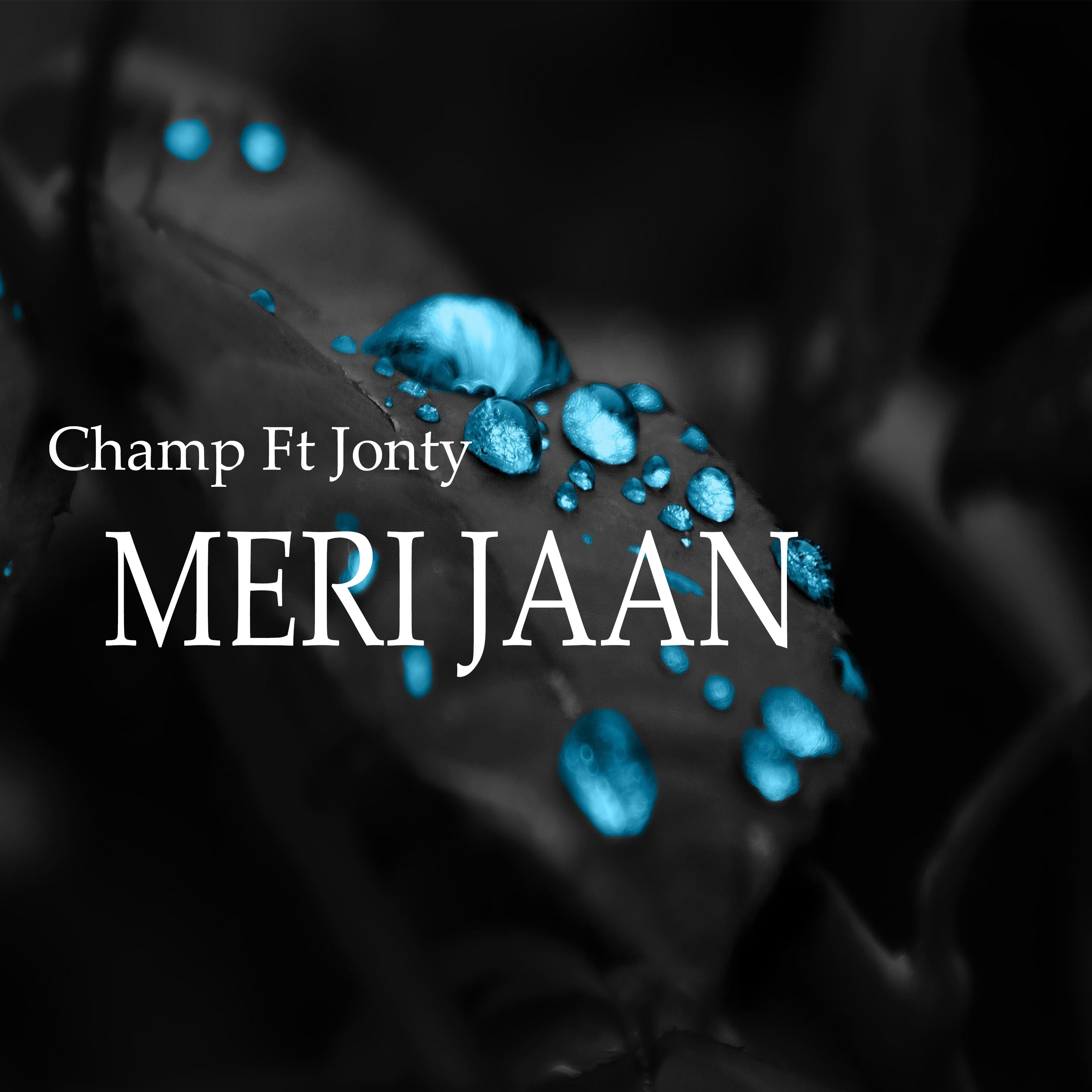 Meri Jaan (feat. Jonty)