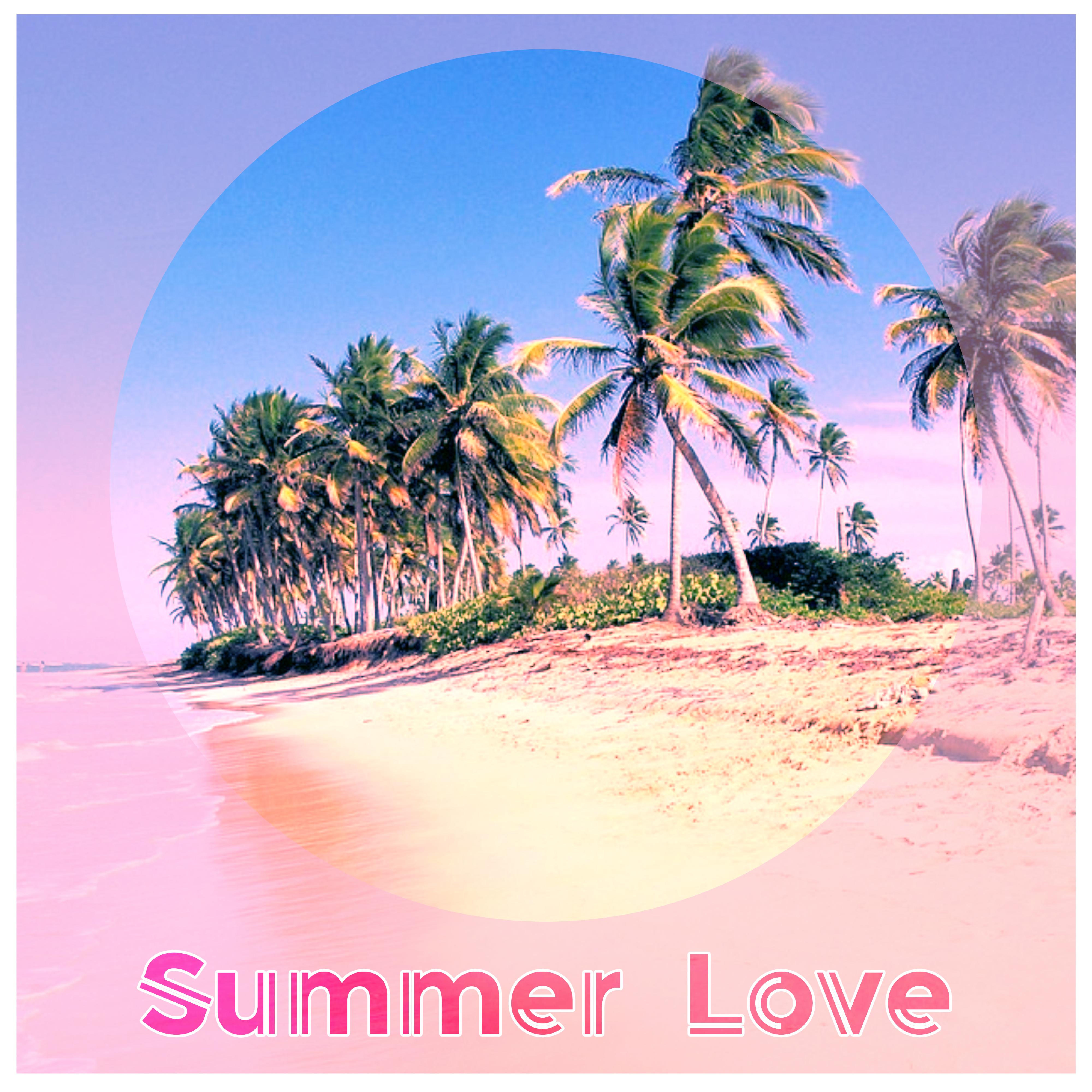 Summer Love - Weather Favors Love, Successful Party, Best Party on the Beach, Dance Lovers