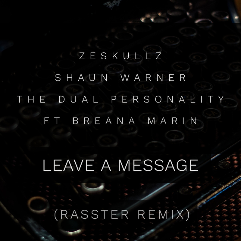 Leave A Message (Rasster Remix)