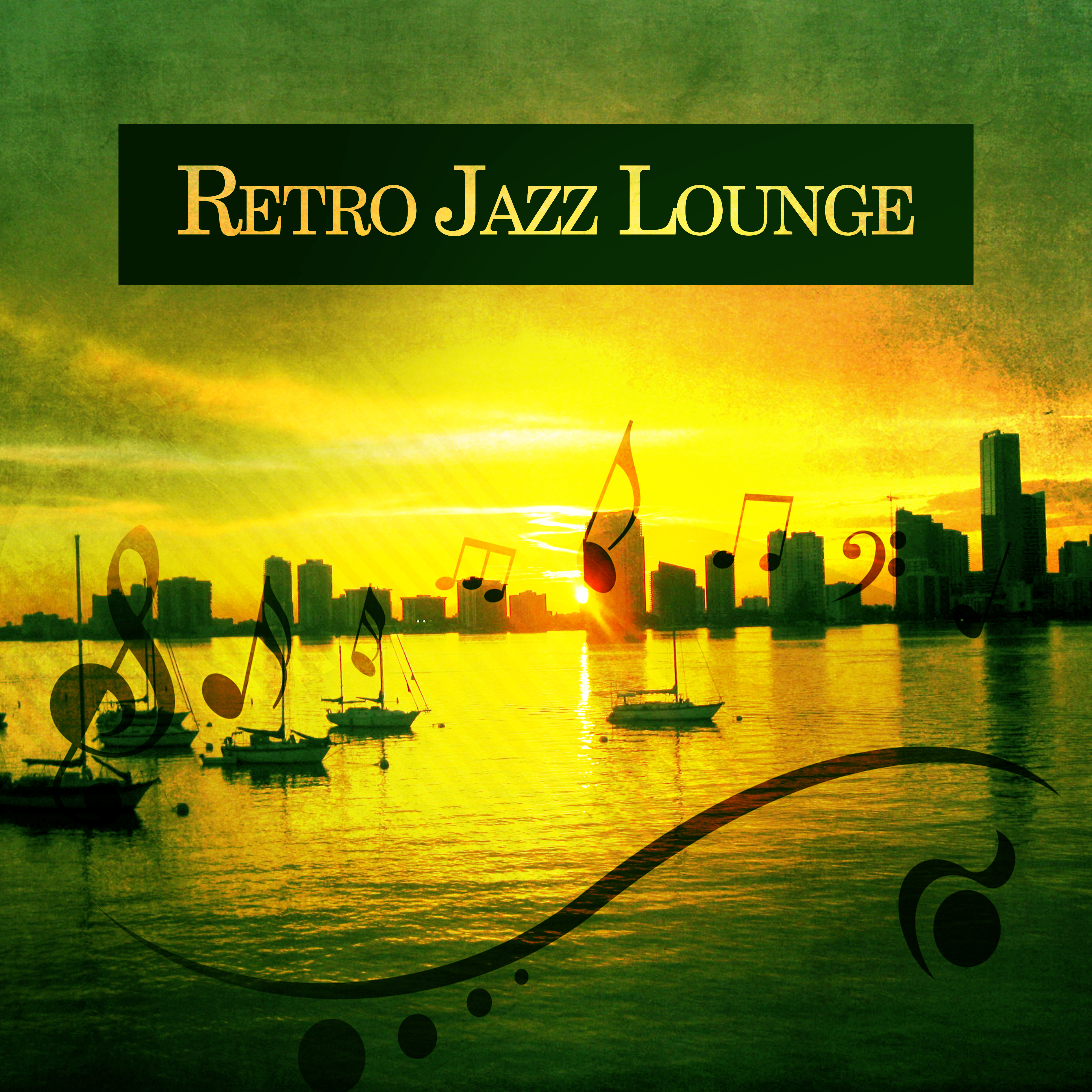 Retro Jazz Lounge  Smooth Jazz, Piano Bar, Instrumental Music, Retro Sounds