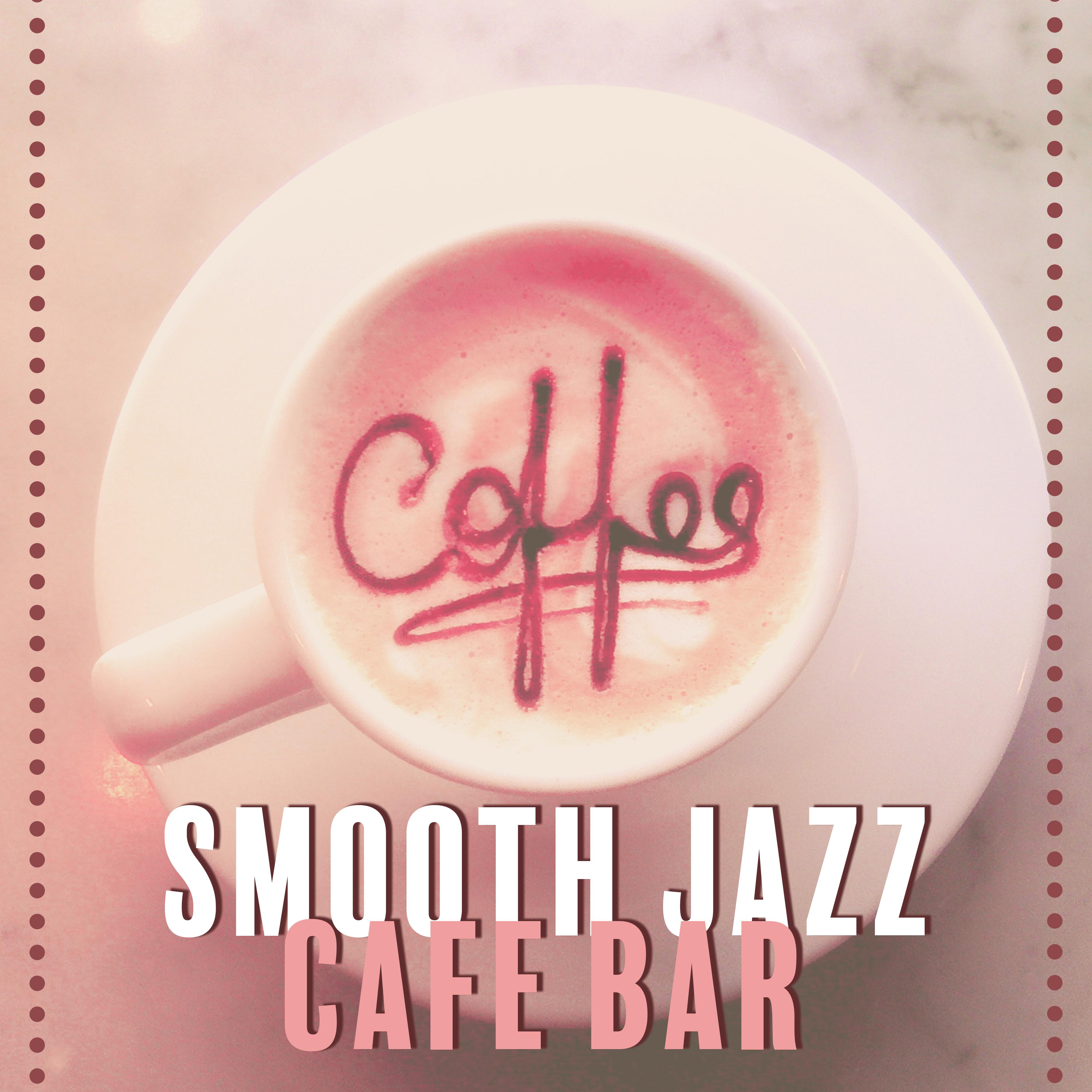 Smooth Jazz Cafe Bar  Mellow Jazz Instrumental, Music for Cafe  Restaurant, Relaxed Jazz