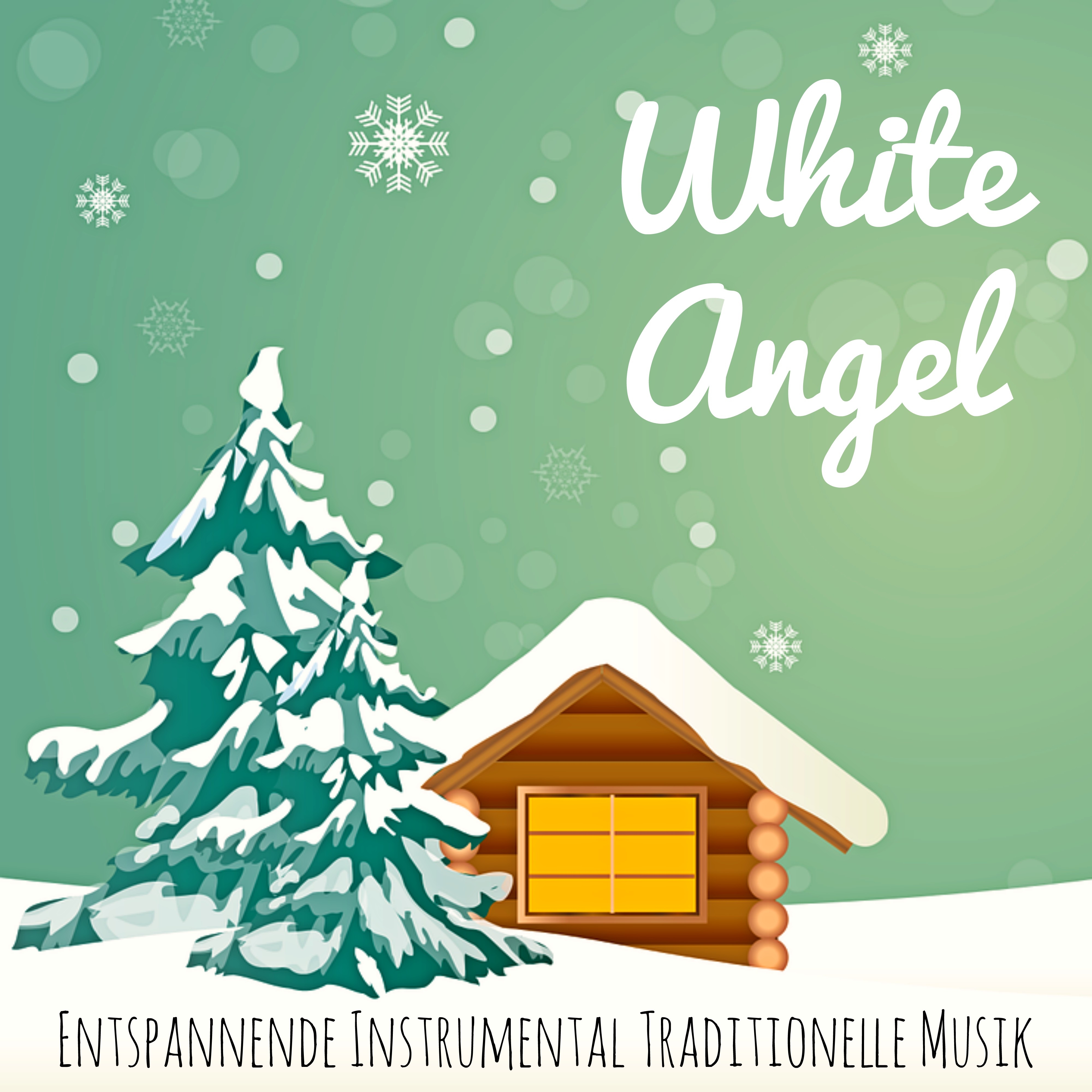White Angel  Entspannende Instrumental Traditionelle Musik fü r Neu Jahr Weihnachtsfeier Glü ckliche Momente mit Natur New Age Heilung Ger usche