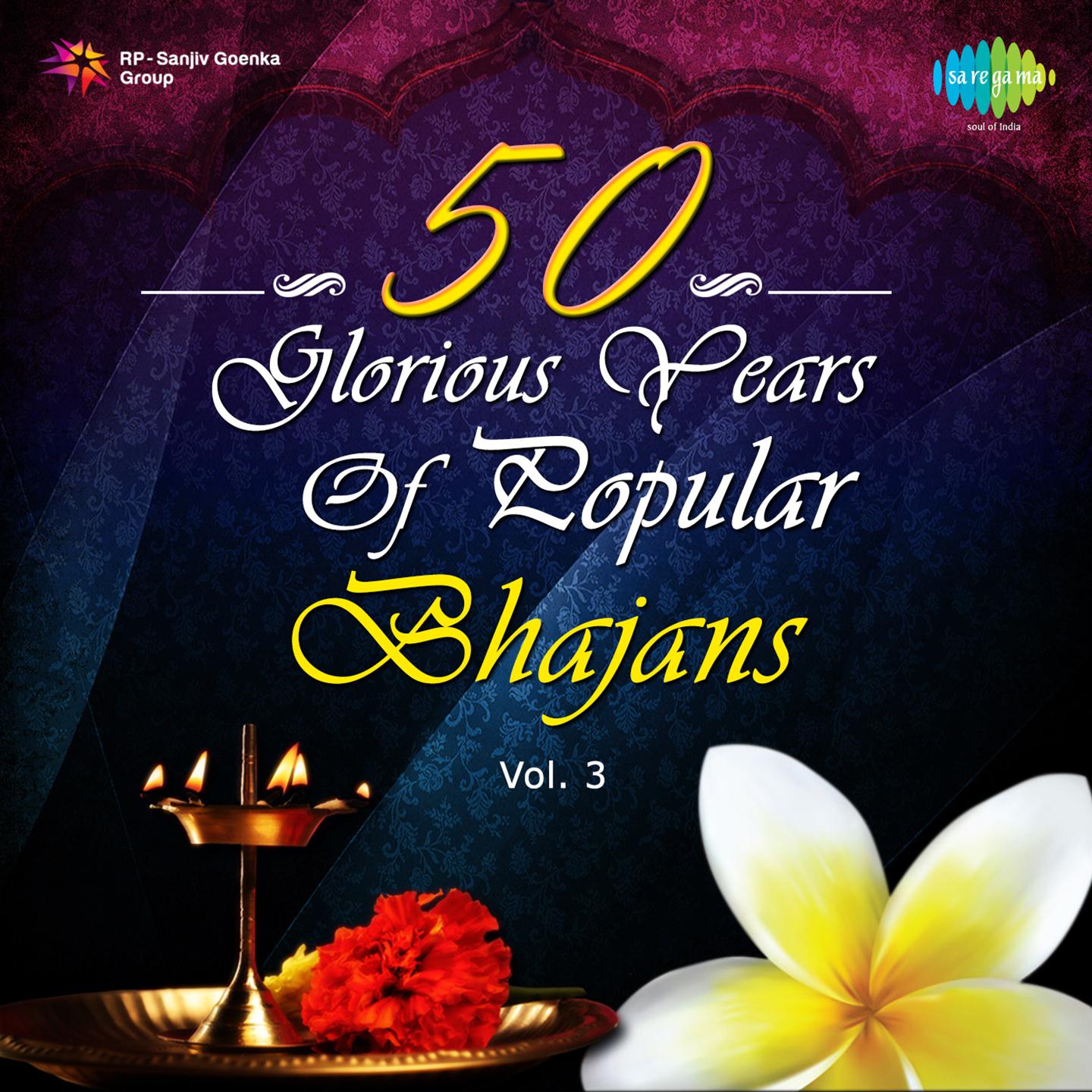 50 Glorious Yrs Of Popular Bhajans Vol. 3