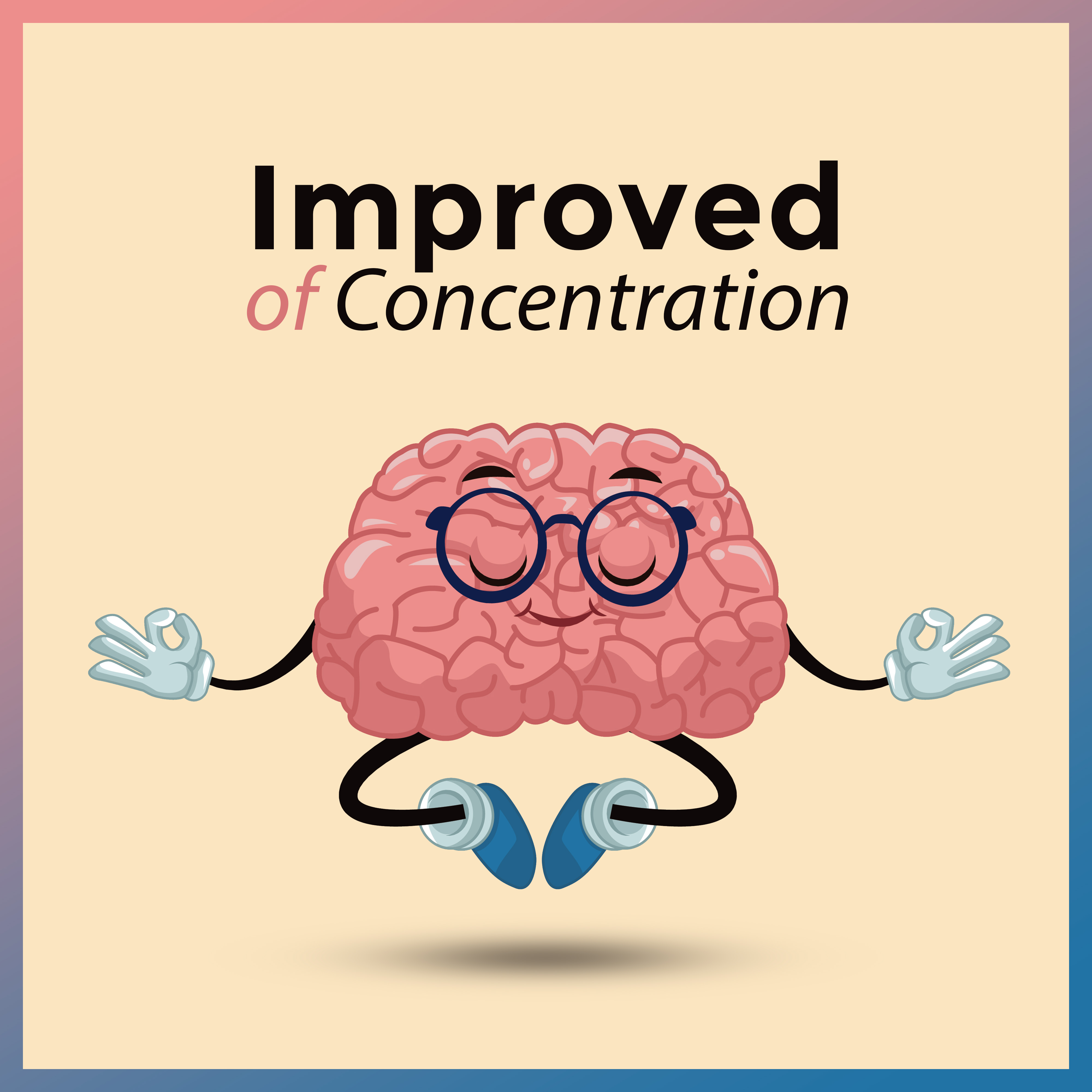 Improved of Concentration: Music Helpful in Learning, Studying, Work requiring Full Concentration and Focus