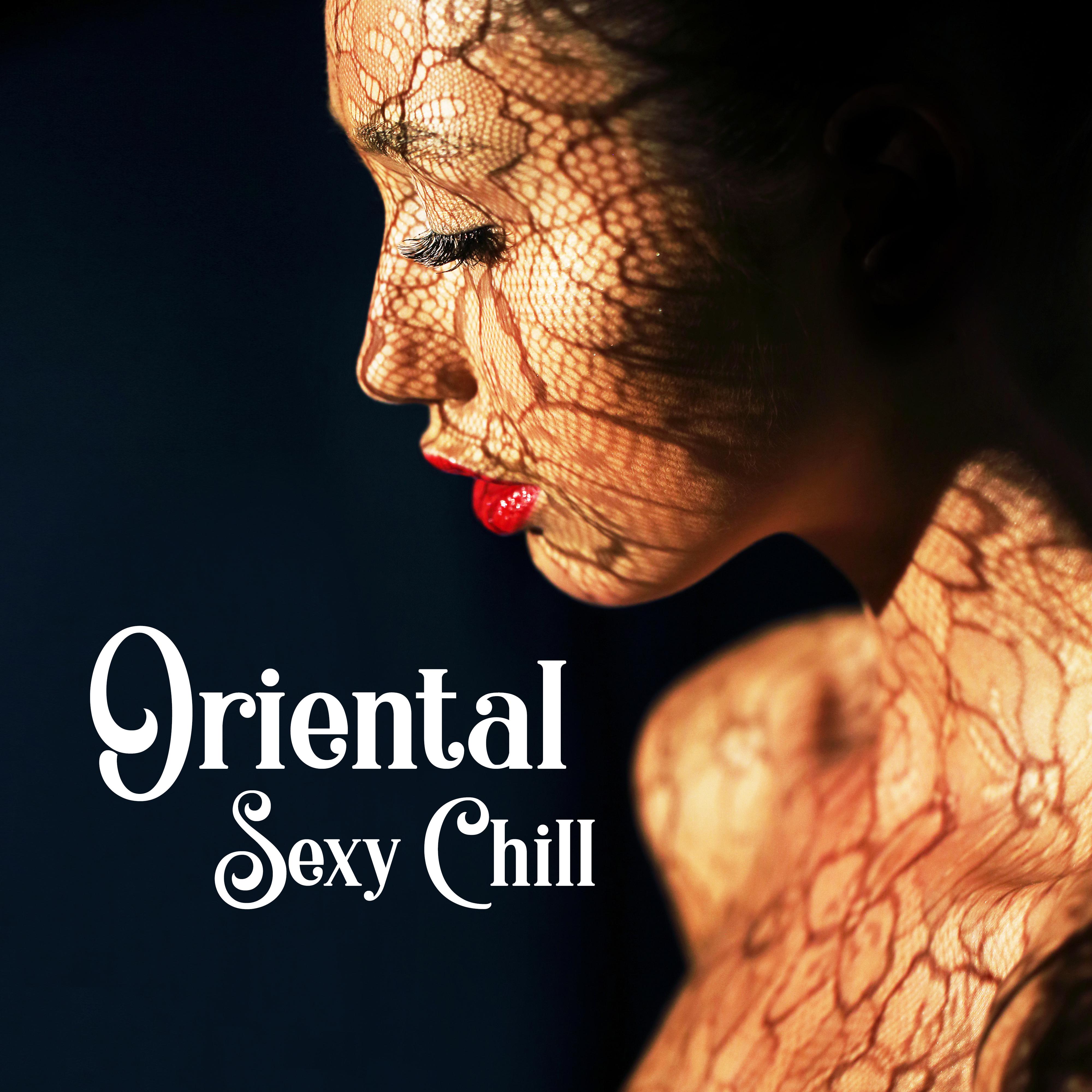 Oriental **** Chill