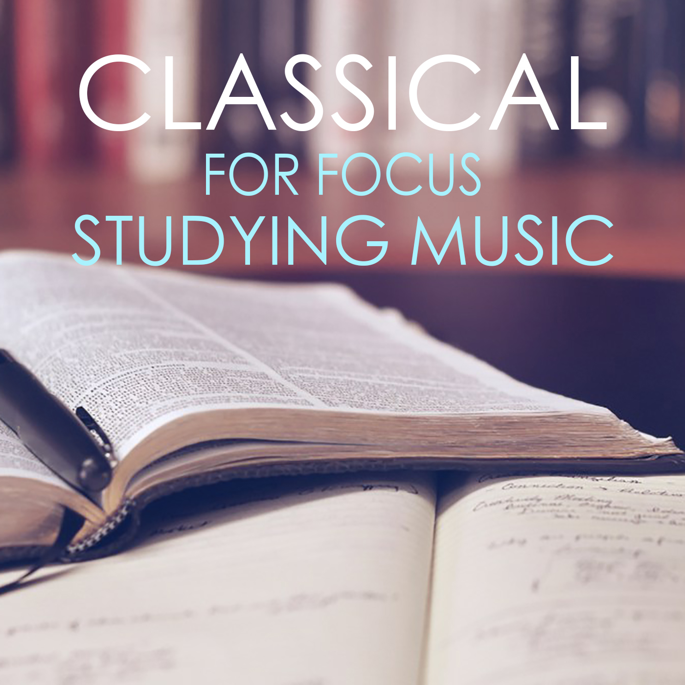 Classical For Focus : Studying Music