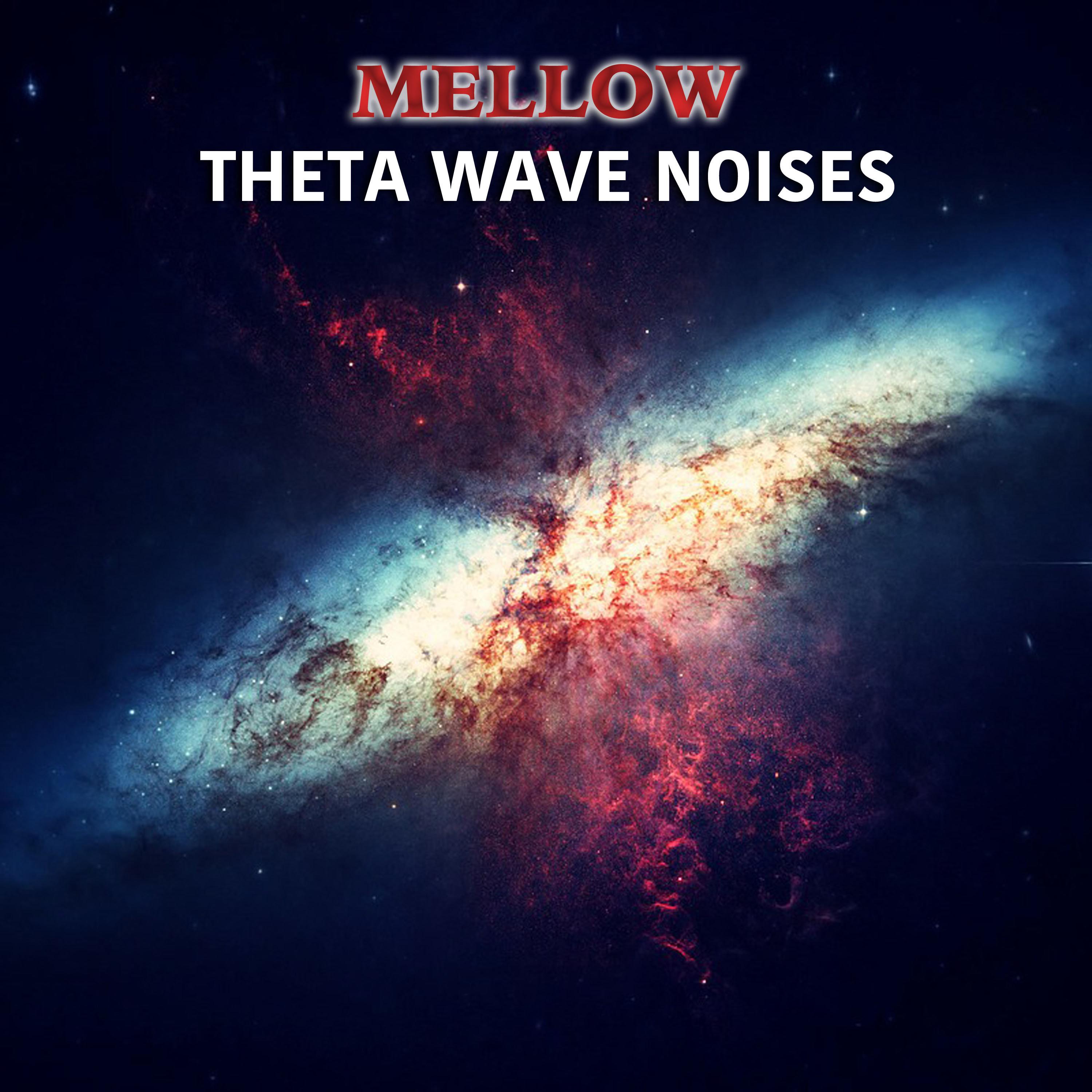 #19 Mellow Theta Wave Noises