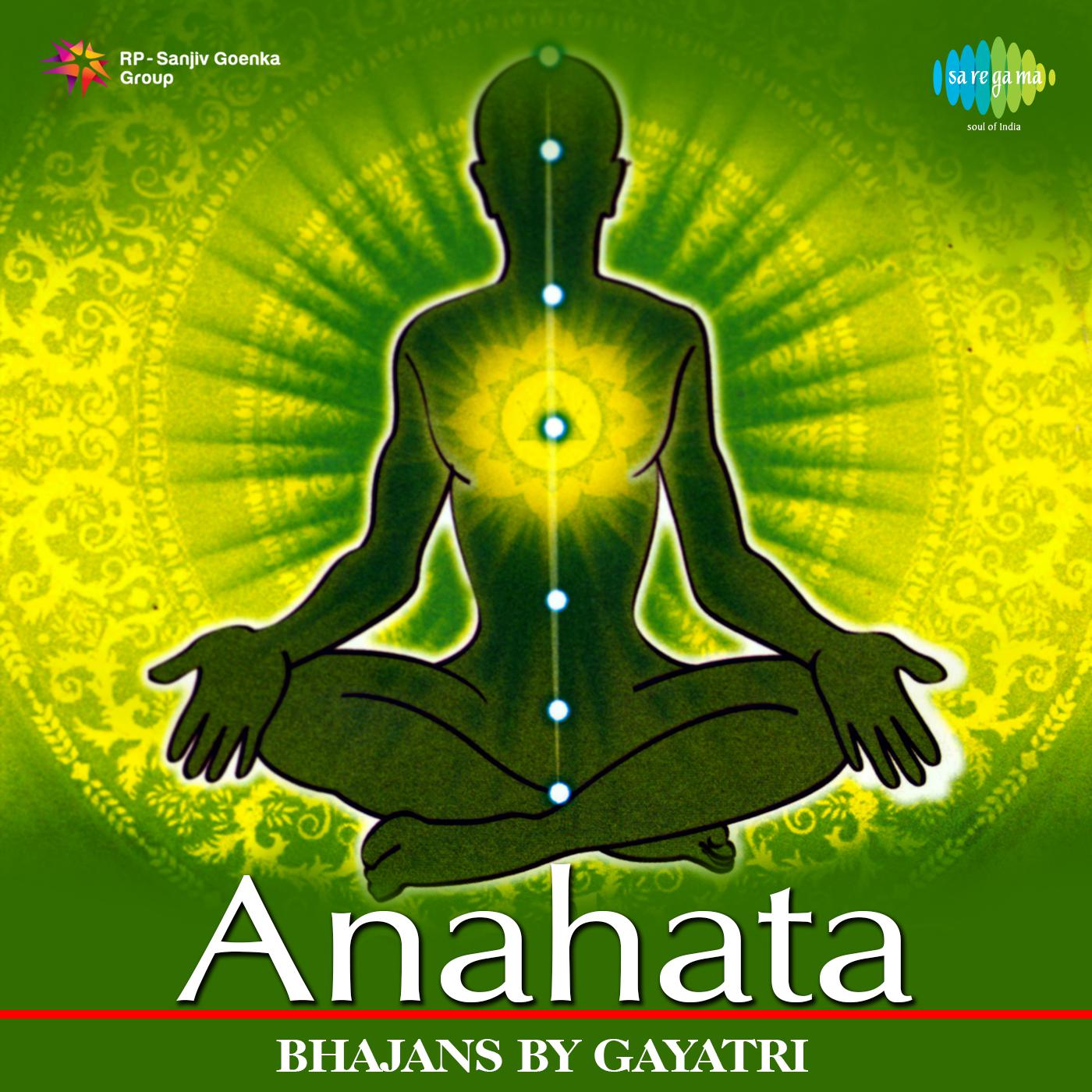 Anahata Devotional Songs By Gayatri