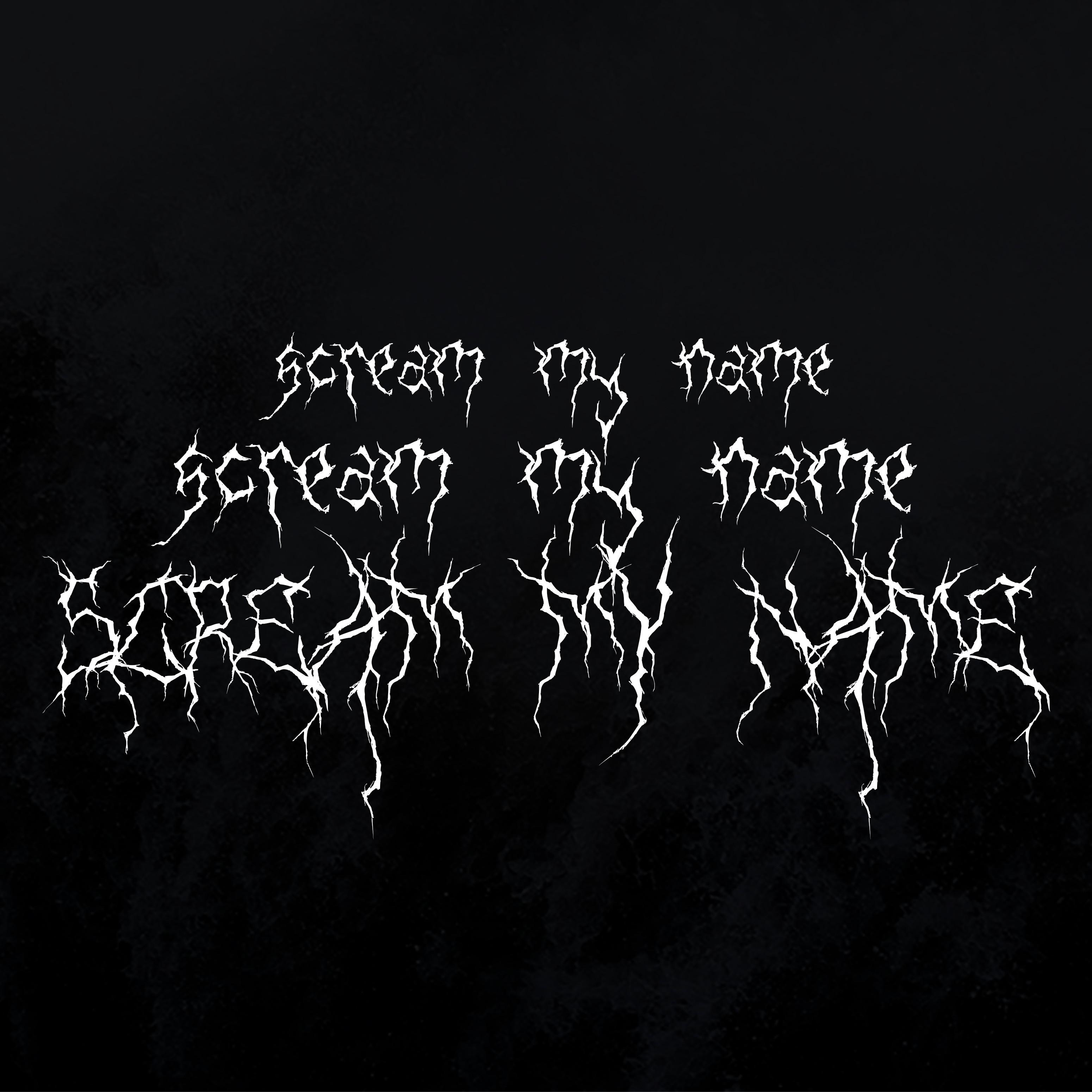 Scream My Name