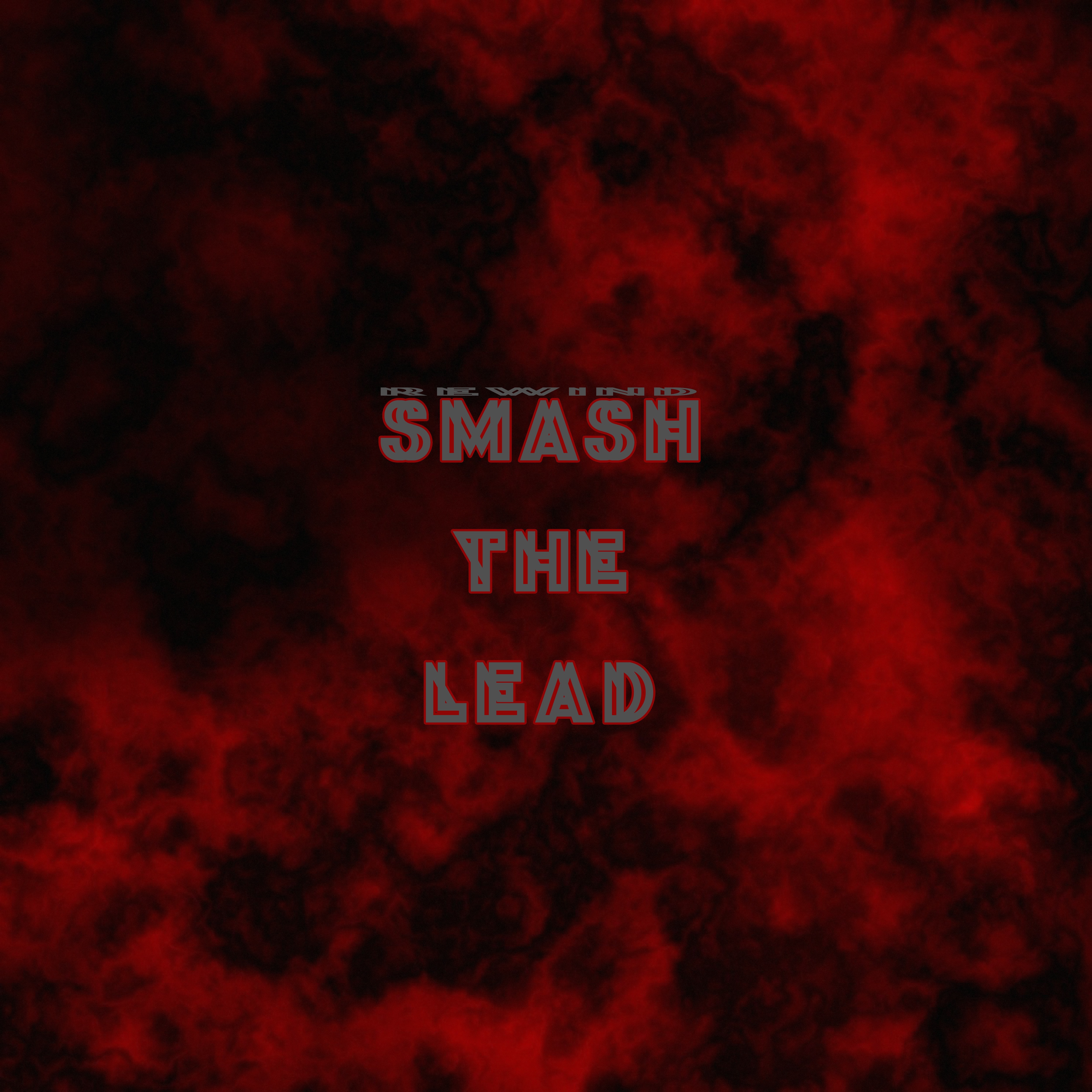 Smash the Lead