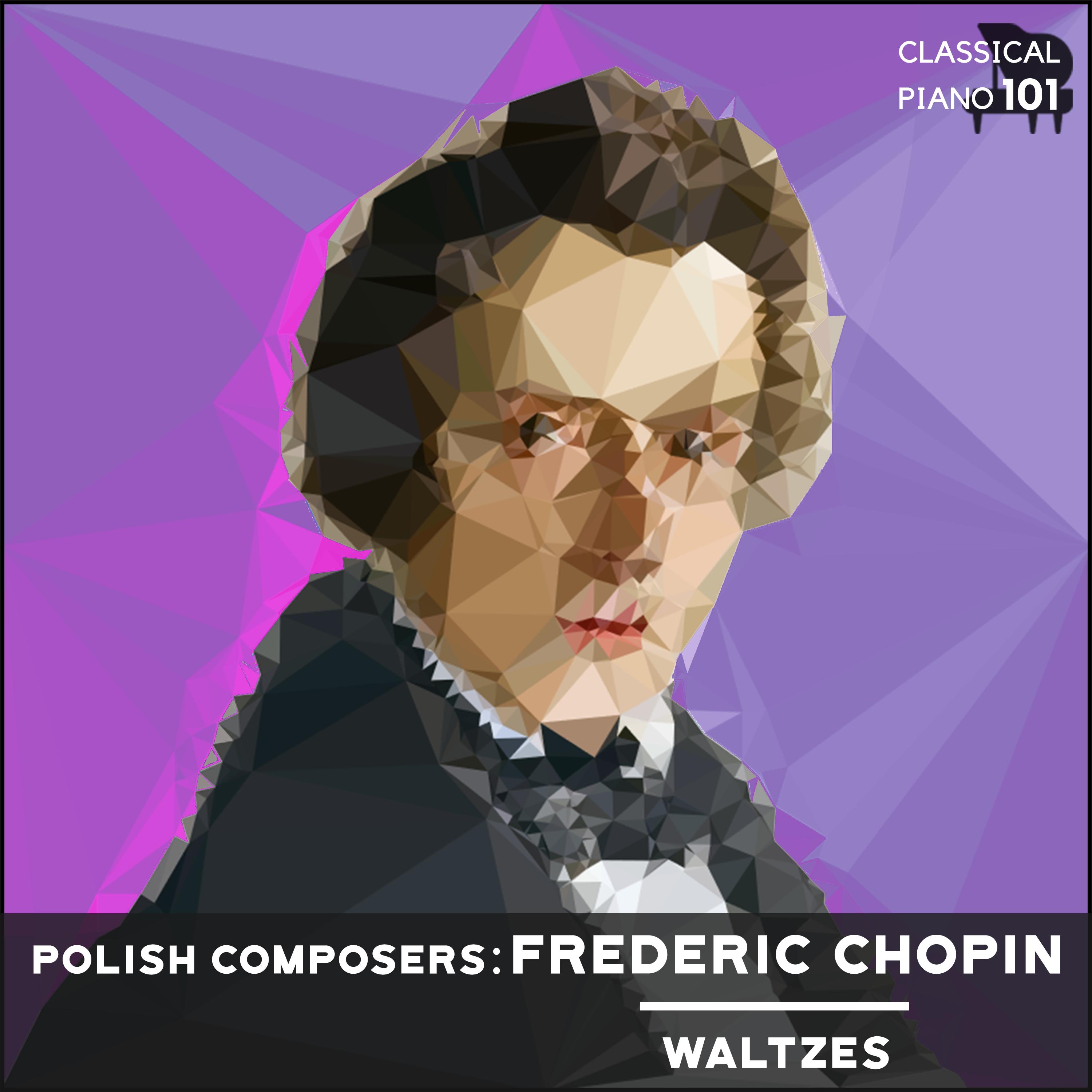 Polish Composers: Frederic Chopin Waltzes