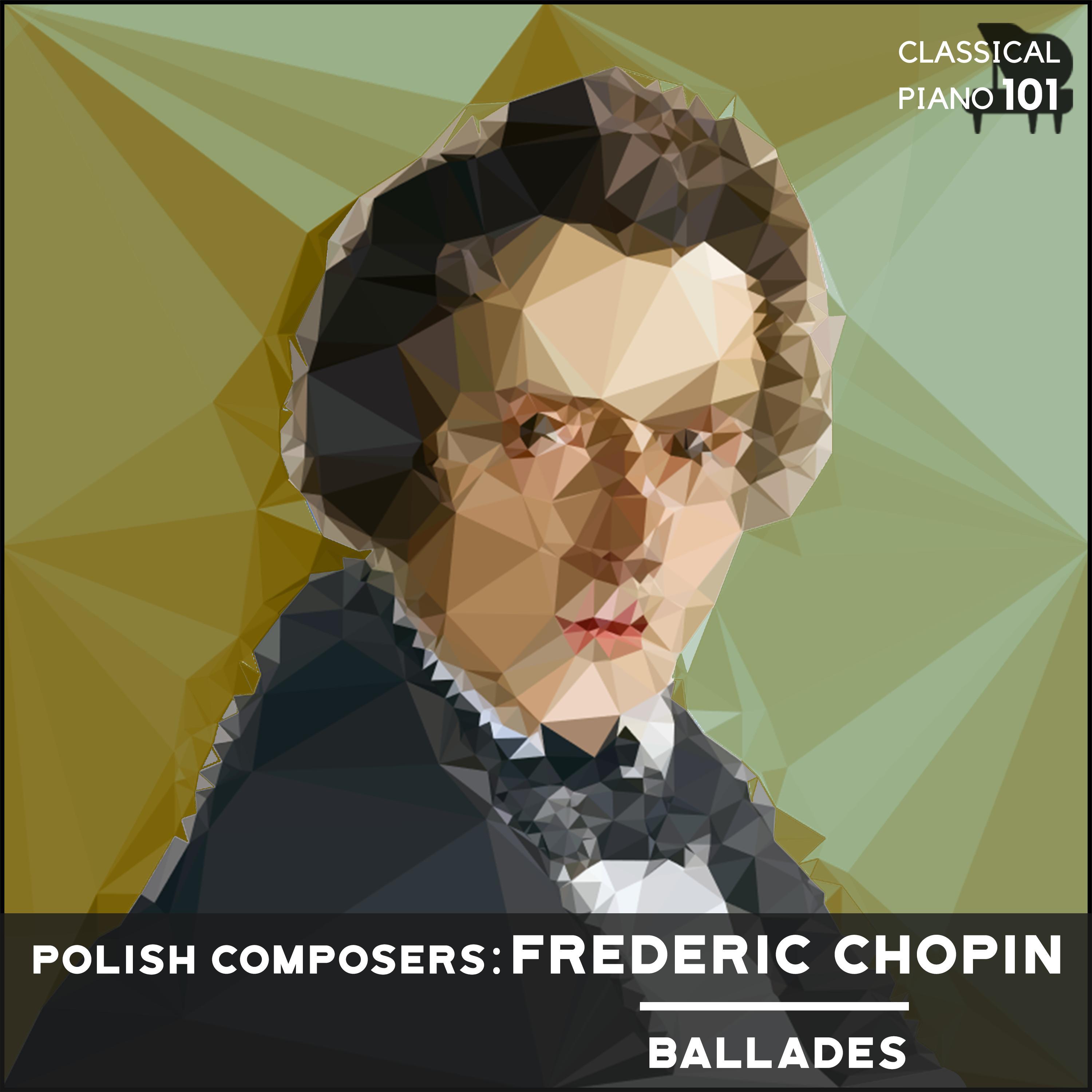 Polish Composers: Frederic Chopin Ballades