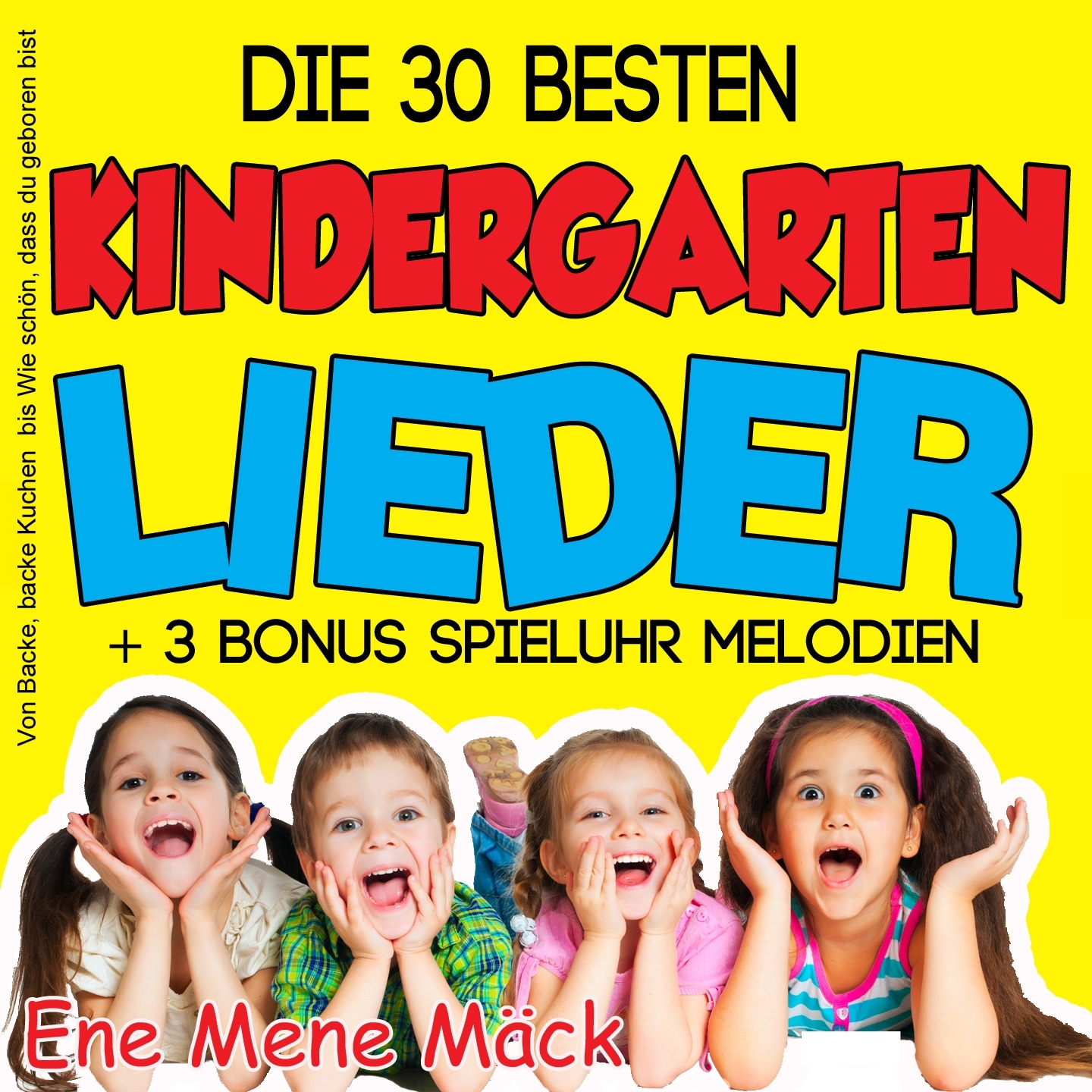 Kindergarten Melodien Von Backe, backe Kuchen bis Wie sch n, dass du geboren bist