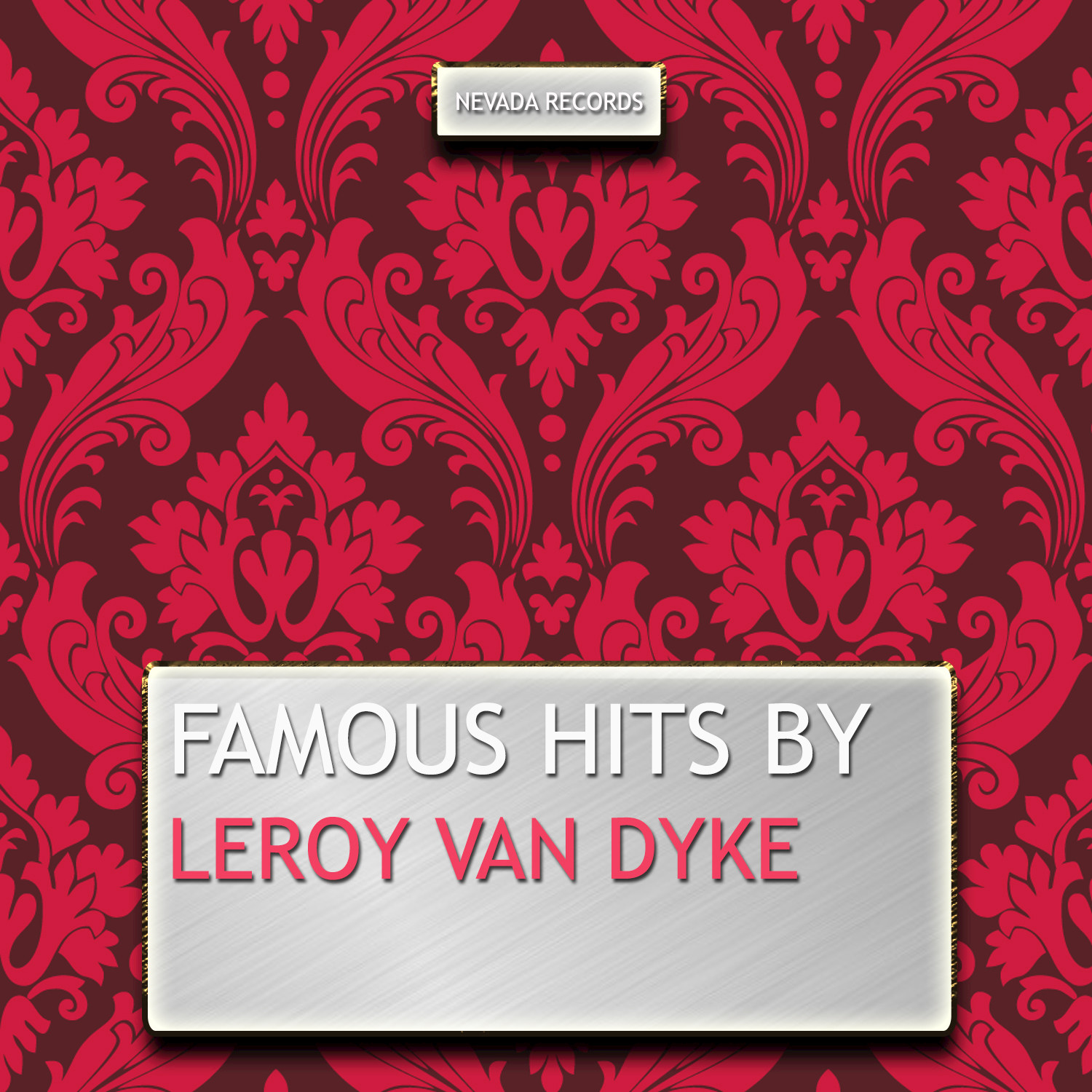 Famous Hits By Leroy Van Dyke