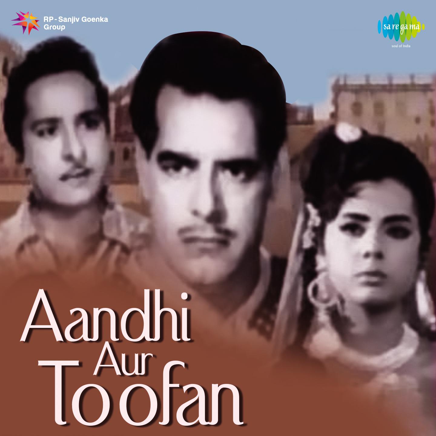 Aandhi Aur Toofan