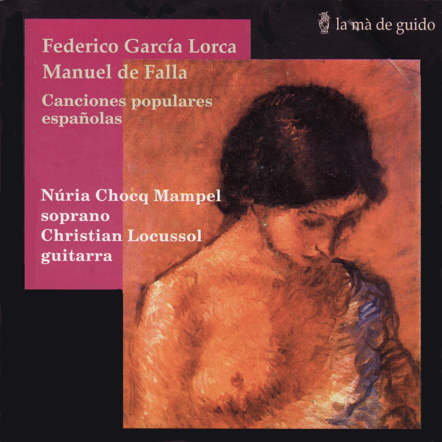 Lorca  Falla: Canciones Populares Espa olas