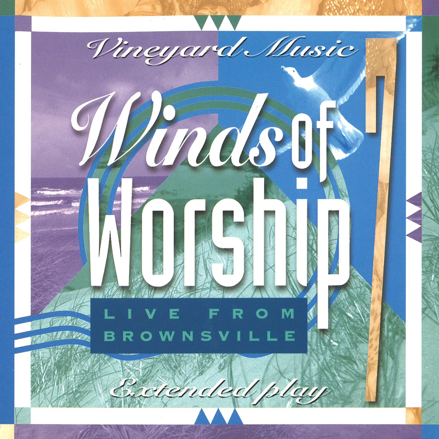 Winds of Worship, Vol. 7 - Live From Brownsville