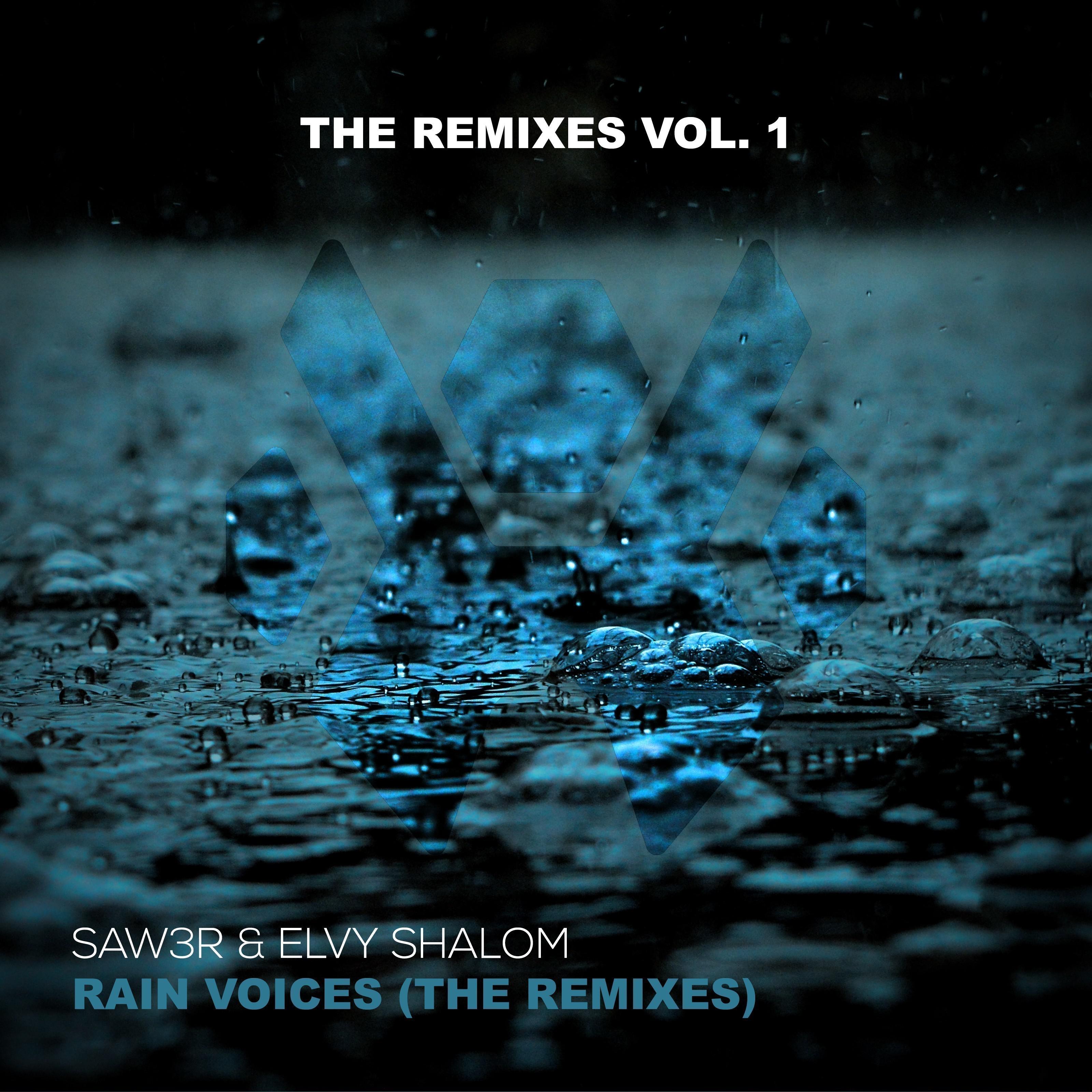 Rain Voices (the Remixes, Vol. 1)