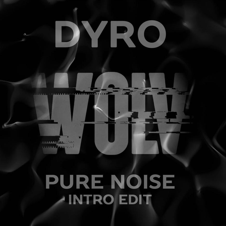 Pure Noise (Intro Edit)